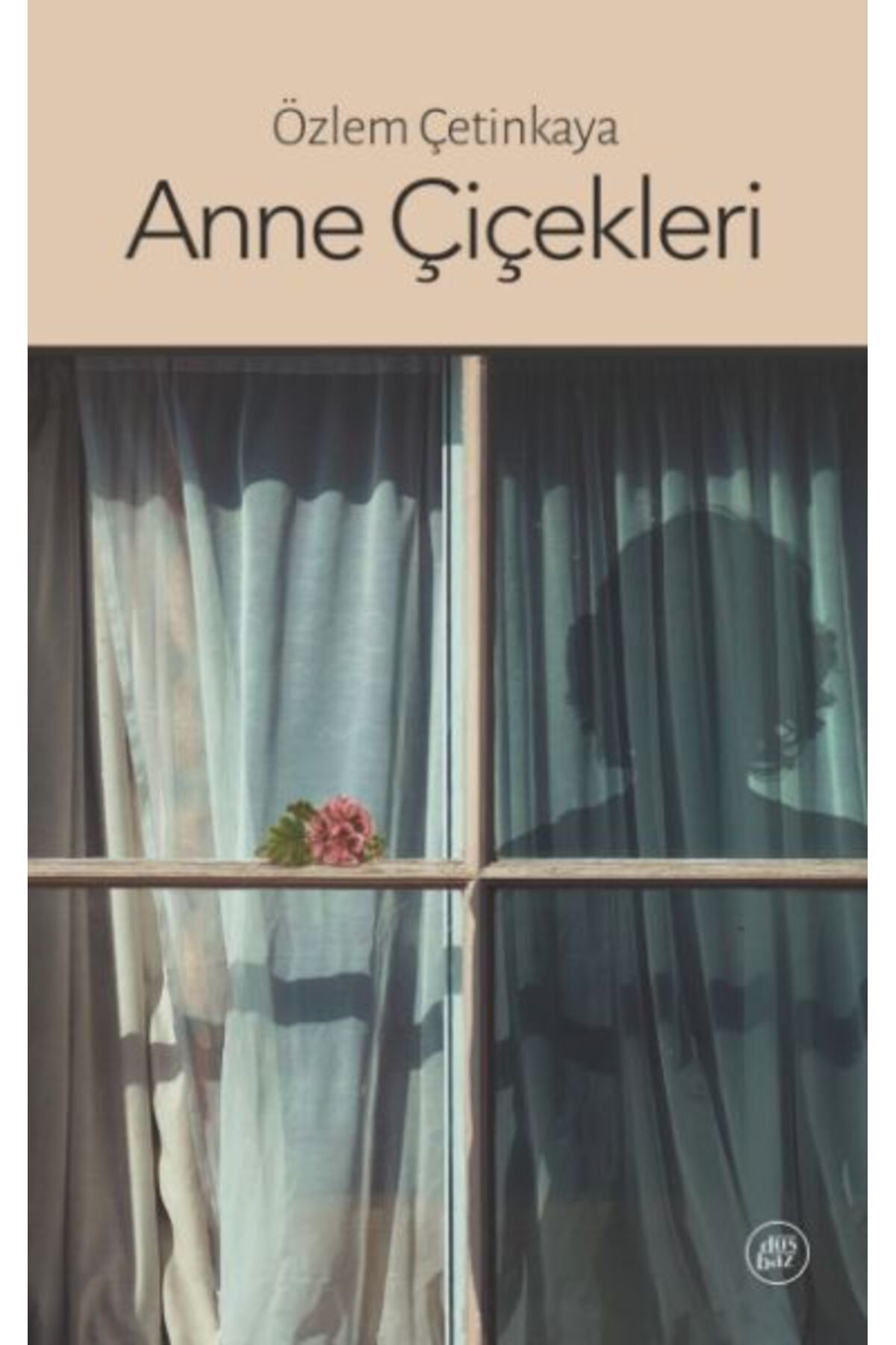 düşbaz kitaplar Anne Çiçekleri