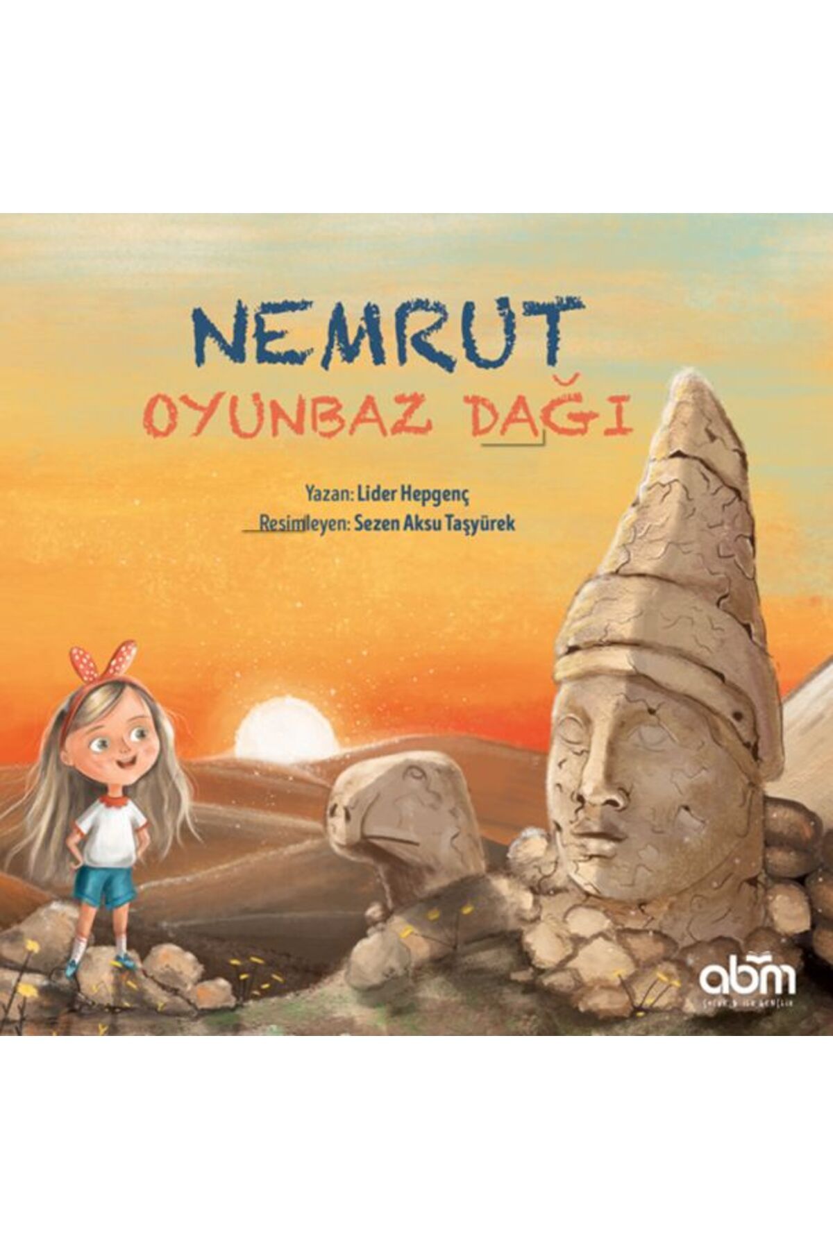Abm Yayınevi Nemrut Oyunbaz Dağı