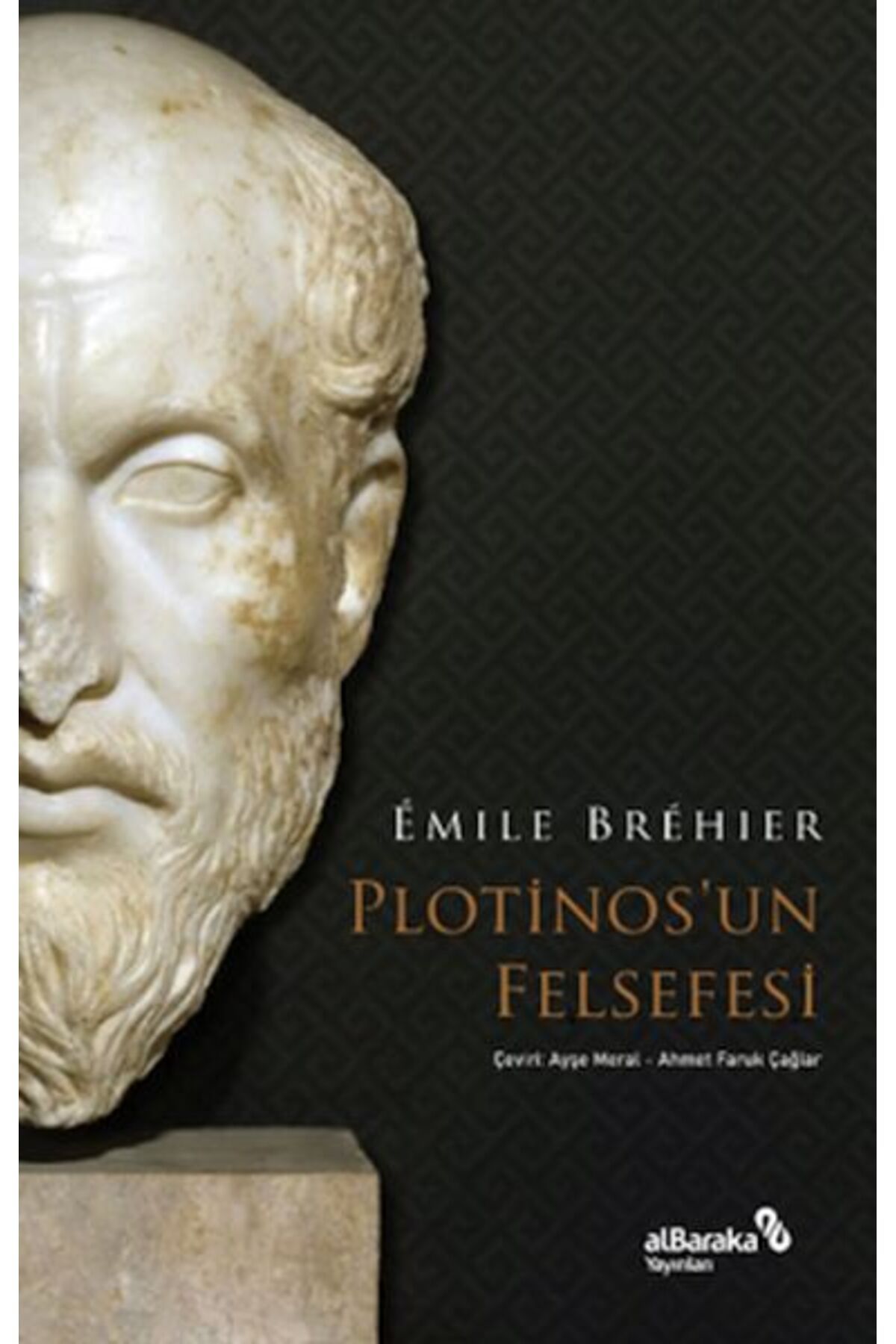 Albaraka Yayınları Plotinos’un Felsefesi