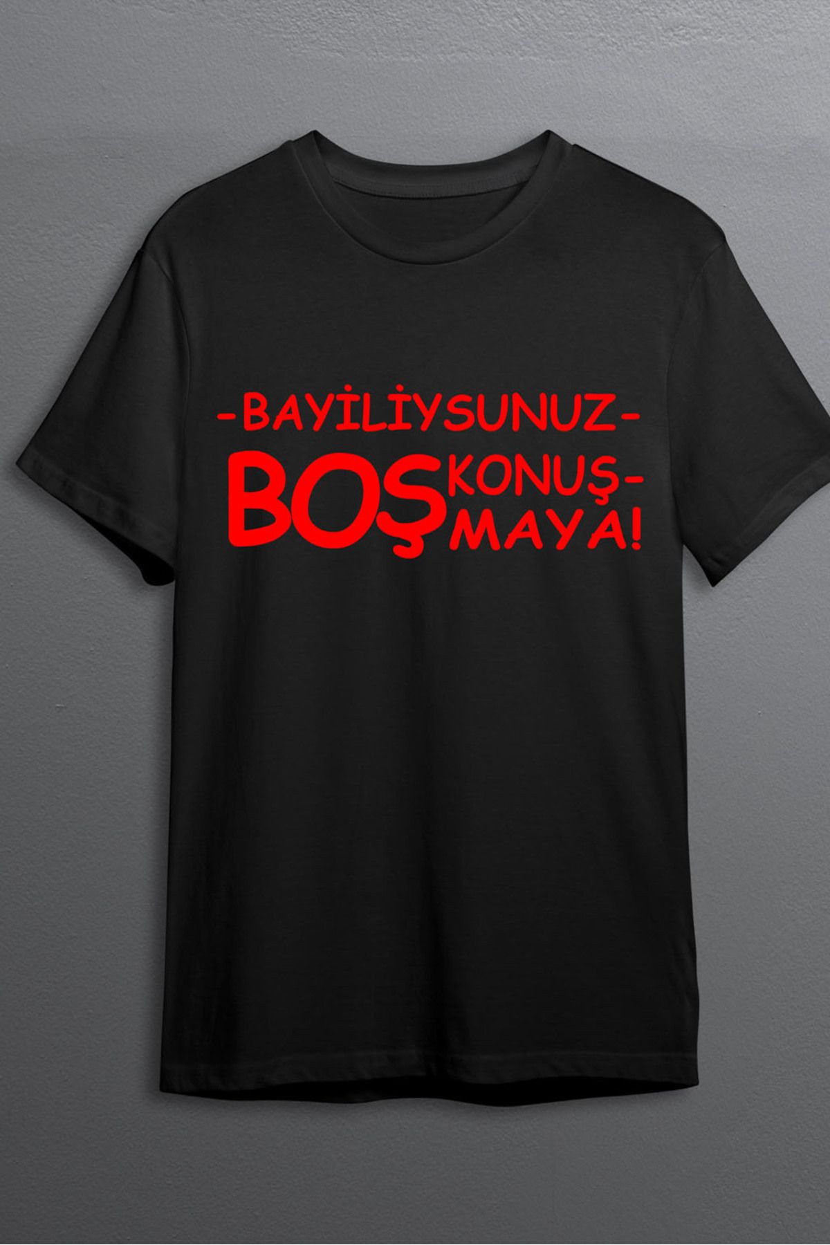 MLH STORE Bayiliysunuz Boş Konuşmaya Baskılı Pamuklu Likralı T-shirt (Kırmızı Yazılı Siyah) S Beden