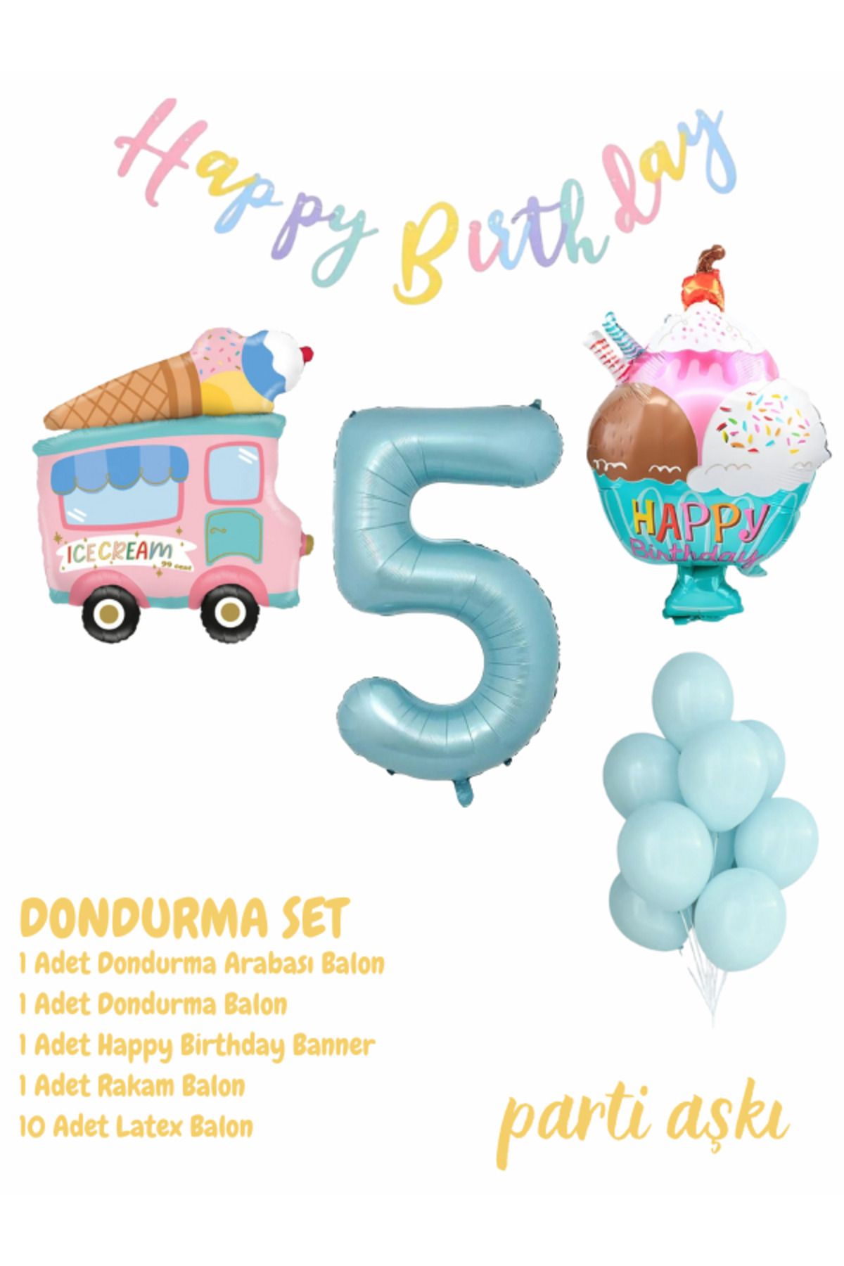 PARTİ AŞKI 1 Yaş Dondurma Temalı 5'li Balon Seti & Erkek Çocuk, Bebek Ice Cream Yaz Konsepti Doğum Günü Partisi
