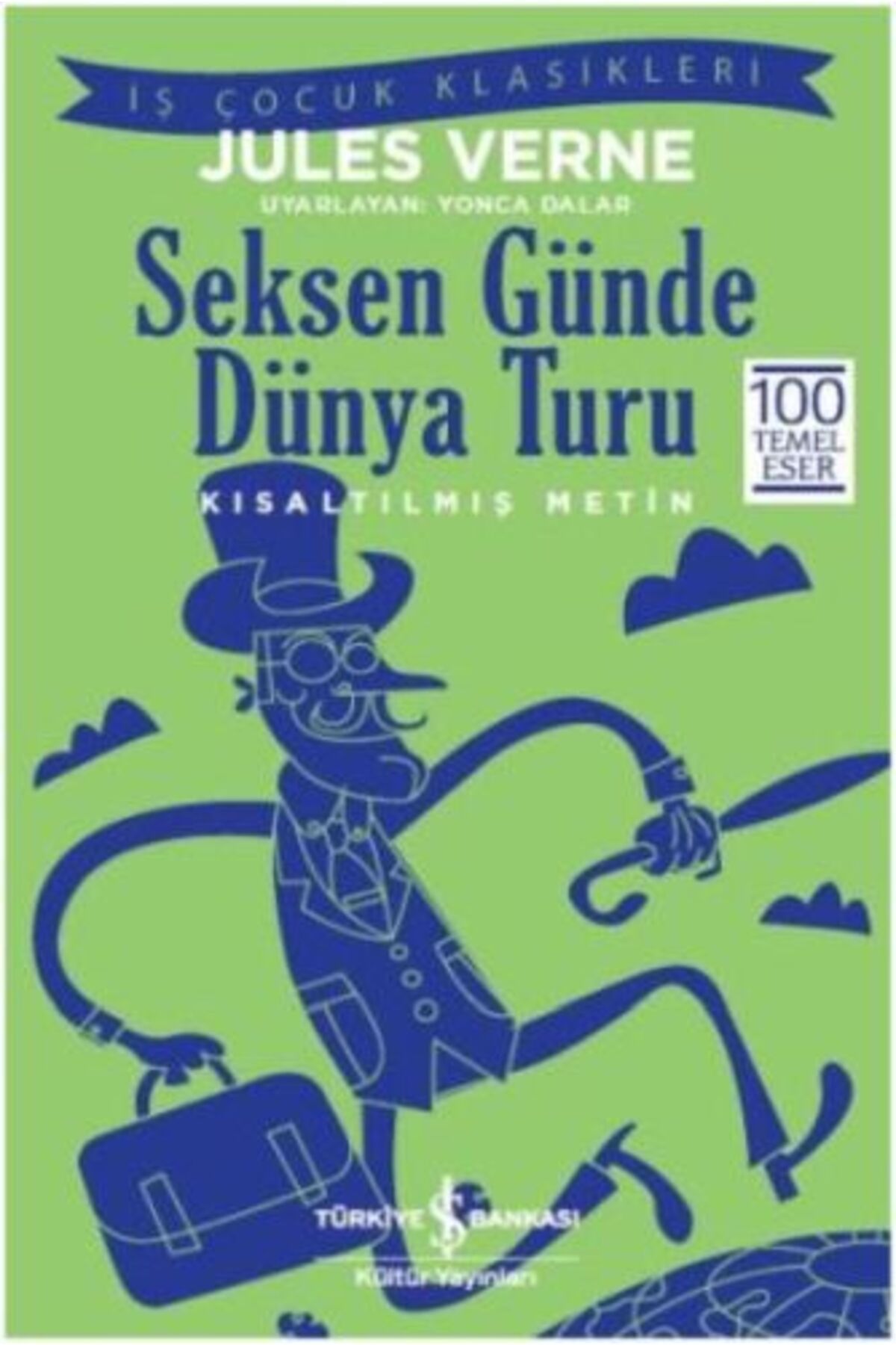 Hak Yayınları Seksen Günde Dünya Turu (Kısaltılmış Metin)