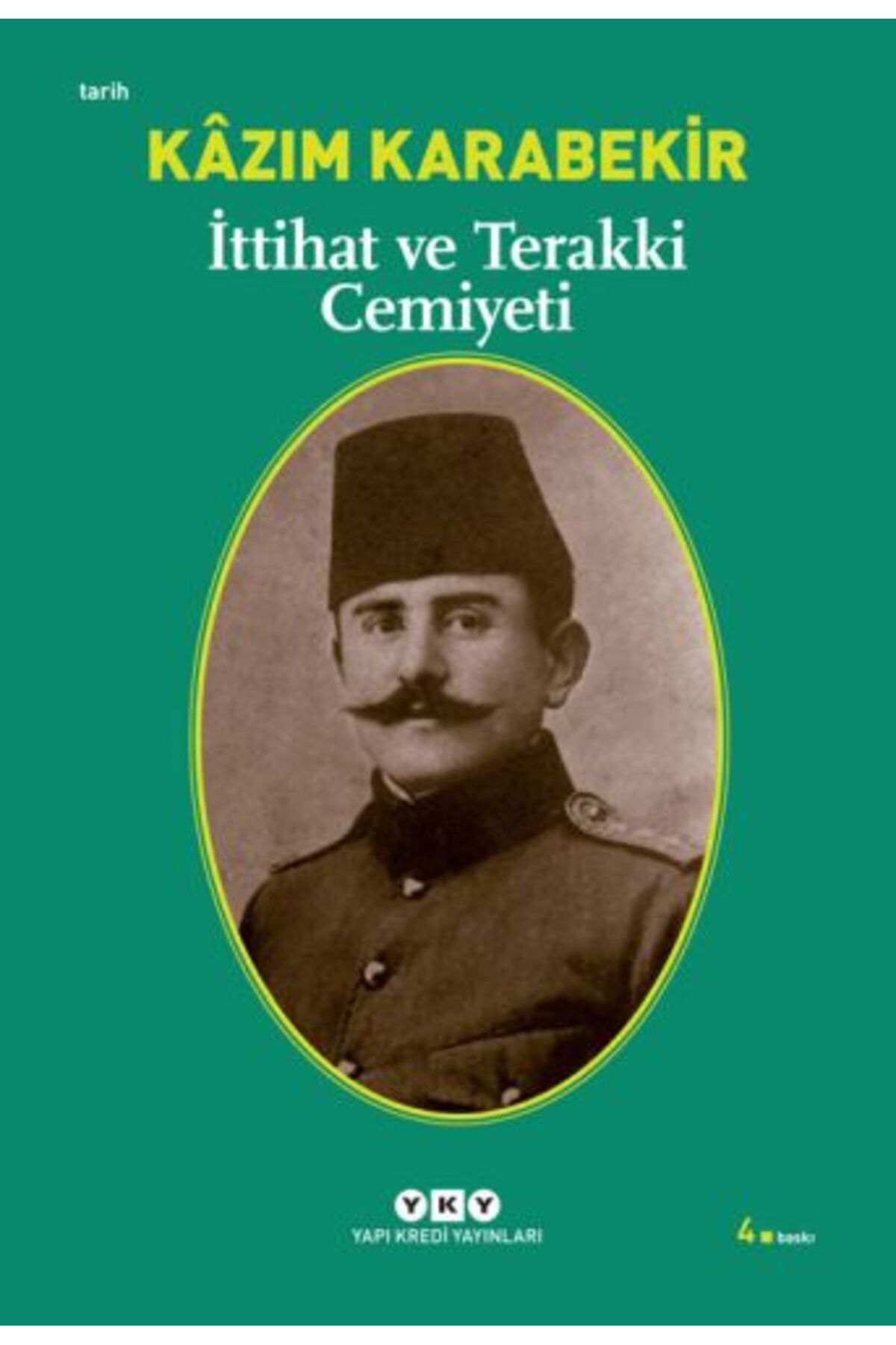 Destek Yayınları İttihat ve Terakki Cemiyeti