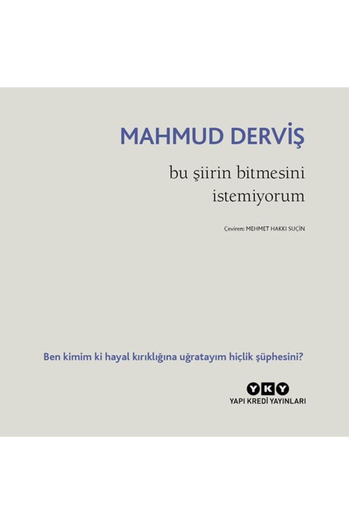 Destek Yayınları Bu Şiirin Bitmesini İstemiyorum