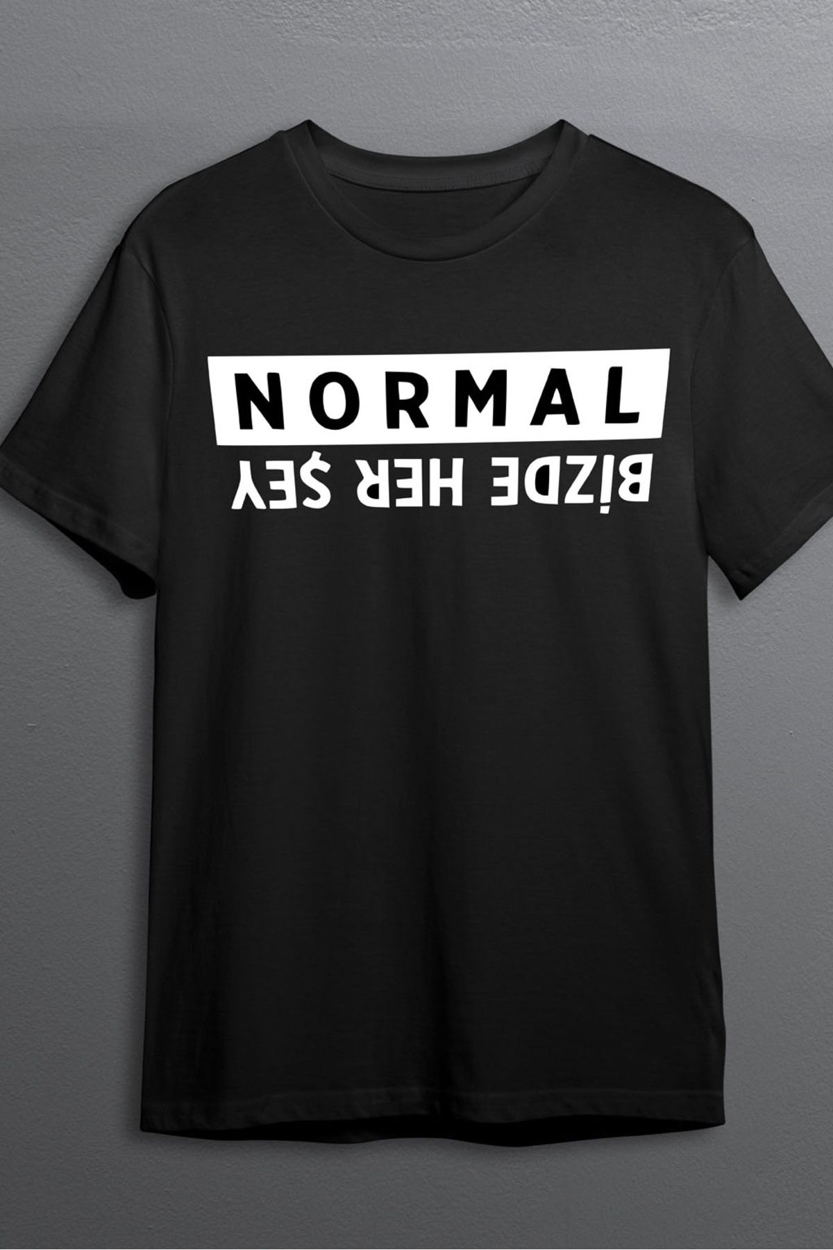 MLH STORE Bizde Her Şey Normal Baskılı Pamuklu Likralı T-shirt (Beyaz Yazılı Siyah) S Beden