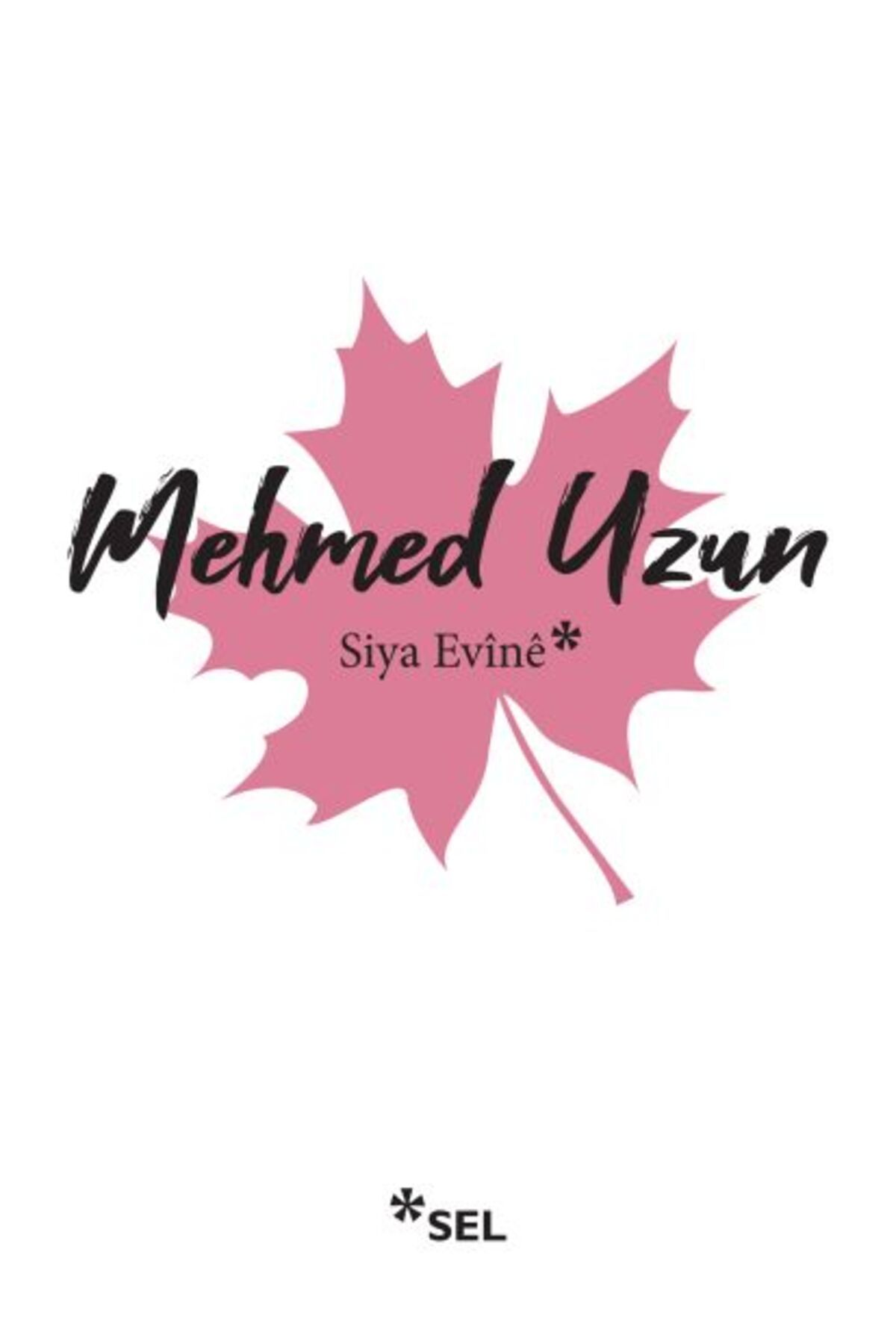Sel Yayınları Siya Evine