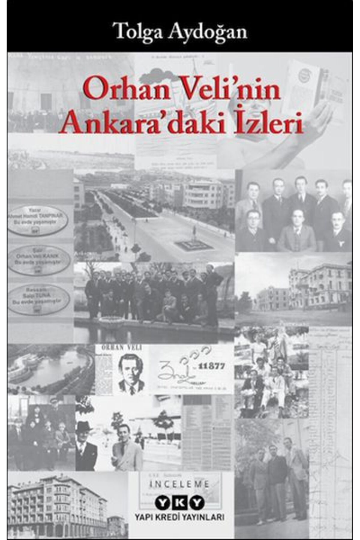 Destek Yayınları Orhan Veli'nin Ankara'daki İzleri