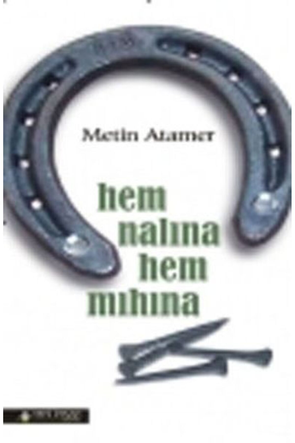 Yeni İnsan Yayınevi Hem Nalına Hem Mıhına