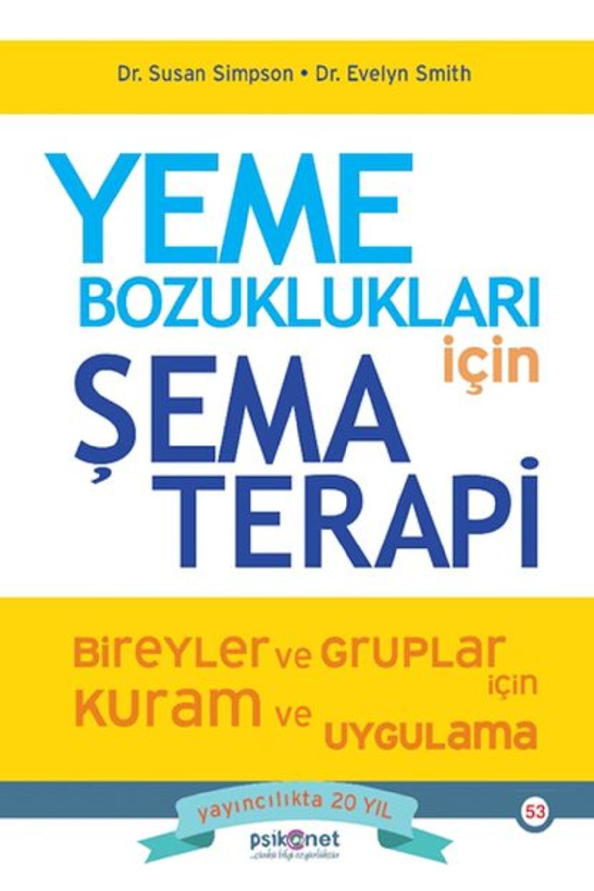 Destek Yayınları Yeme Bozuklukları için Şema Terapi