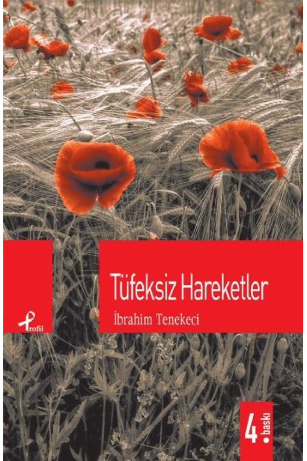 Profil Kitap Tüfeksiz Hareketler