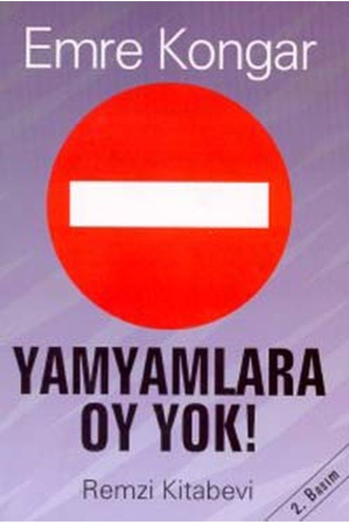 Destek Yayınları Yamyamlara Oy Yok! Siyaset Ve Yağma