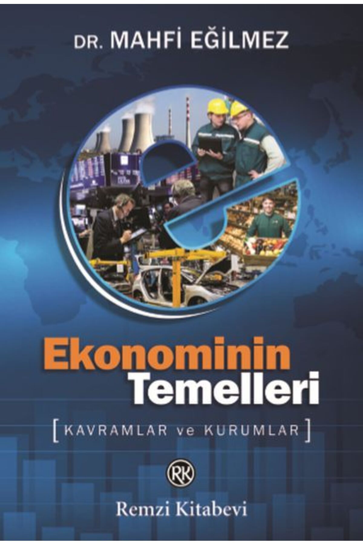 Destek Yayınları Ekonominin Temelleri - Kavramlar ve Kurumlar