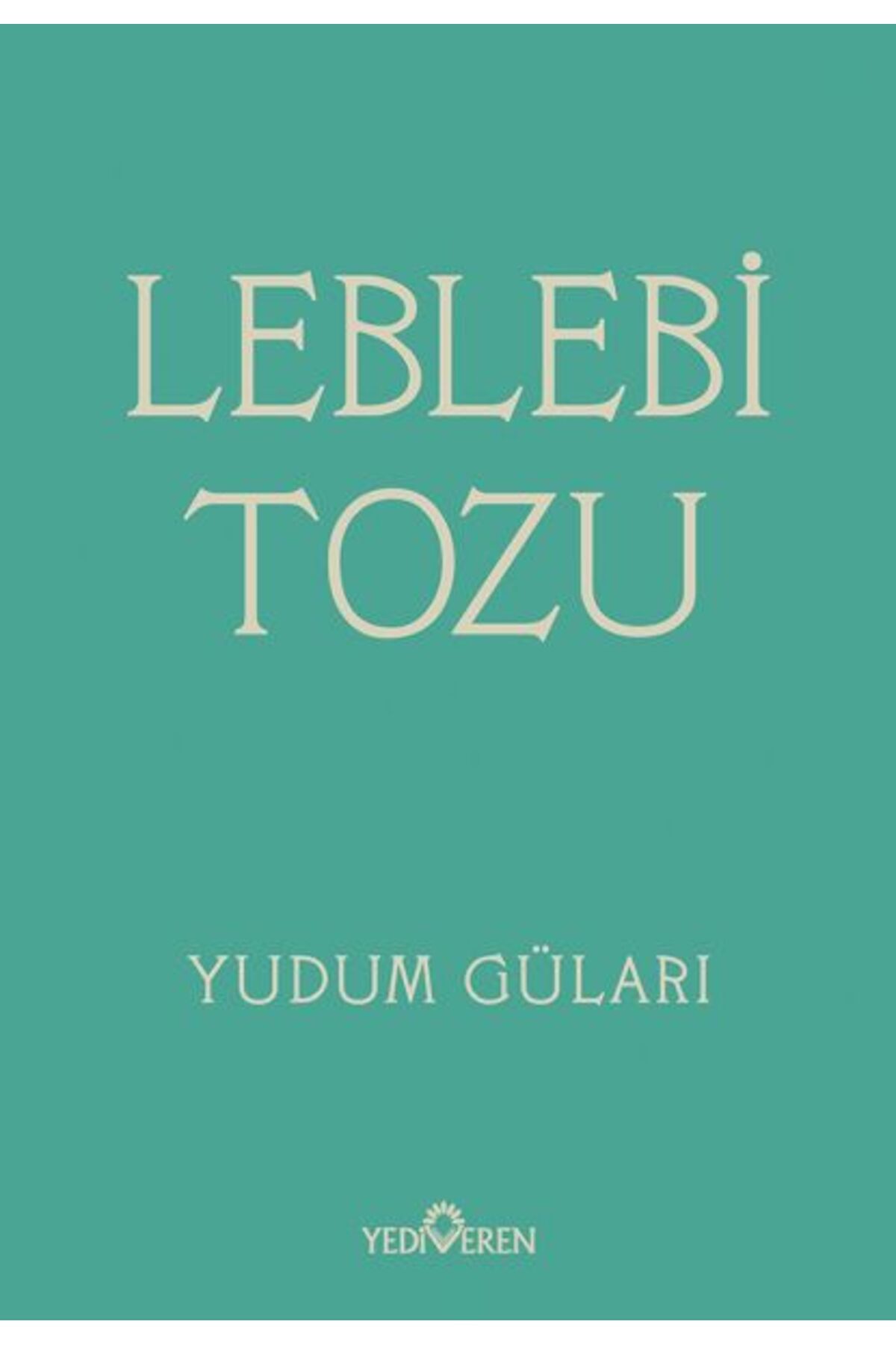 Yediveren Yayınları Leblebi Tozu