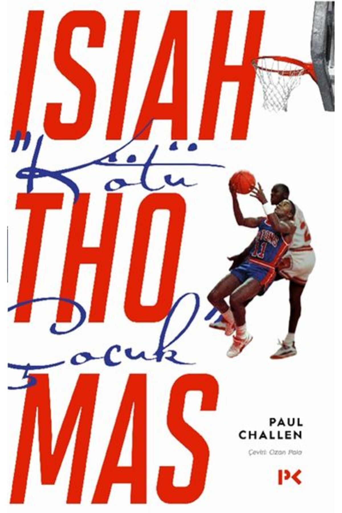 Profil Kitap Kötü Çocuk Isiah Thomas