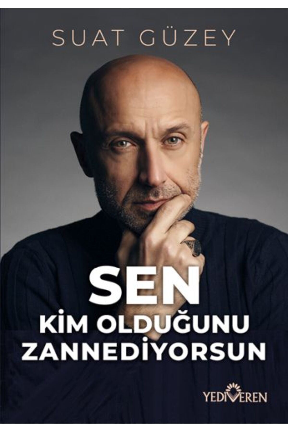 Yediveren Yayınları Sen Kim Olduğunu Zannediyorsun