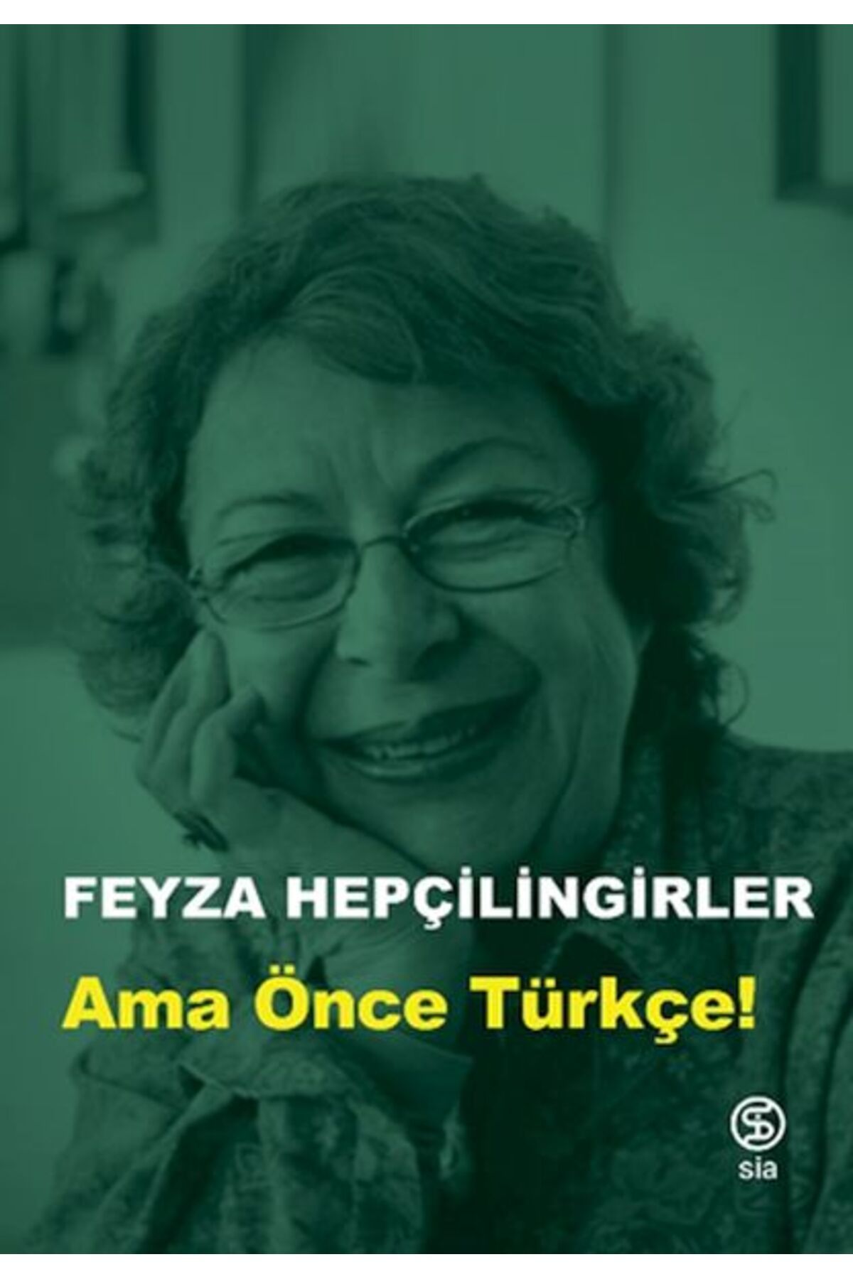 Sia Kitap Ama Önce Türkçe!