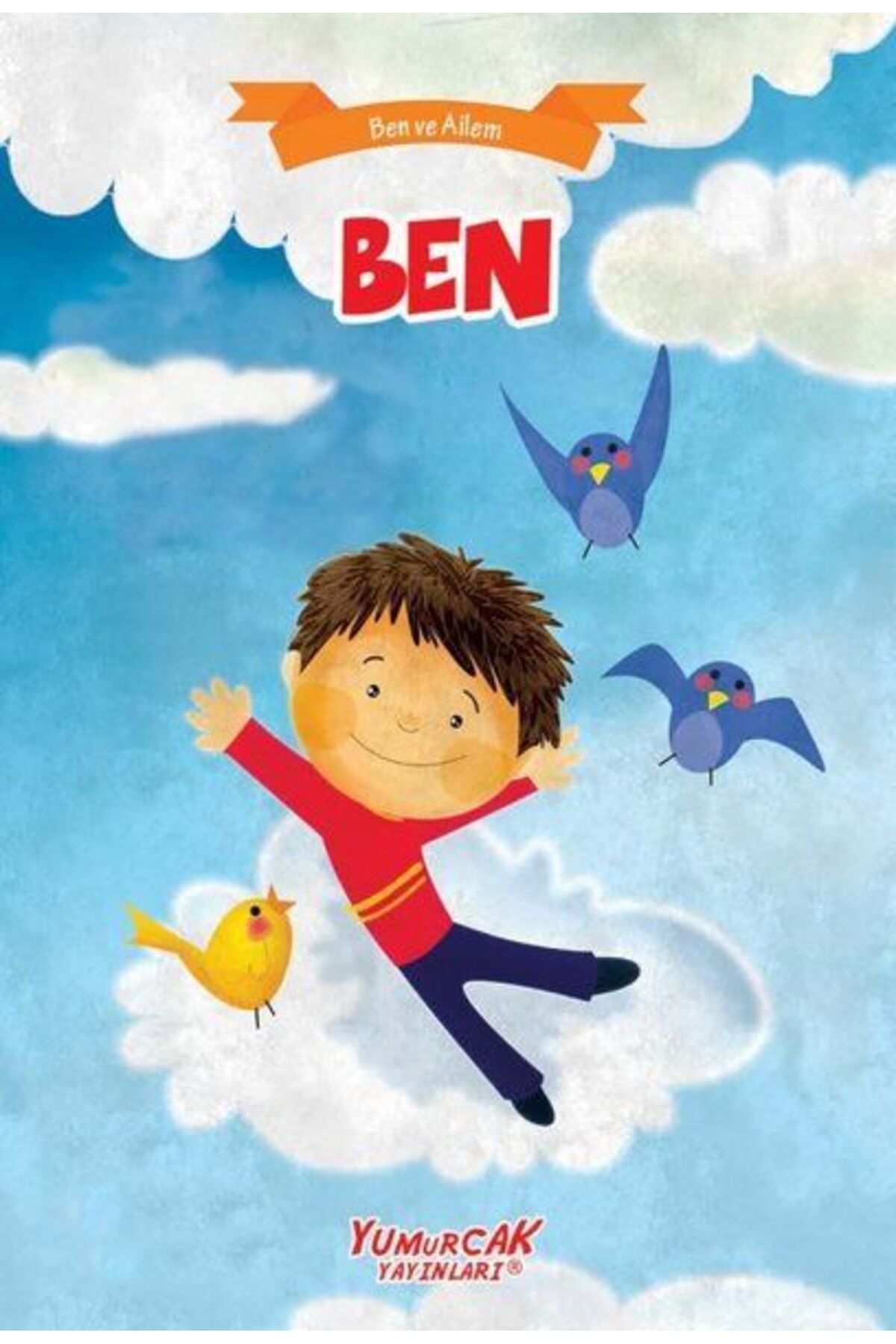 Yumurcak Yayınları Ben - Ben Ve Ailem