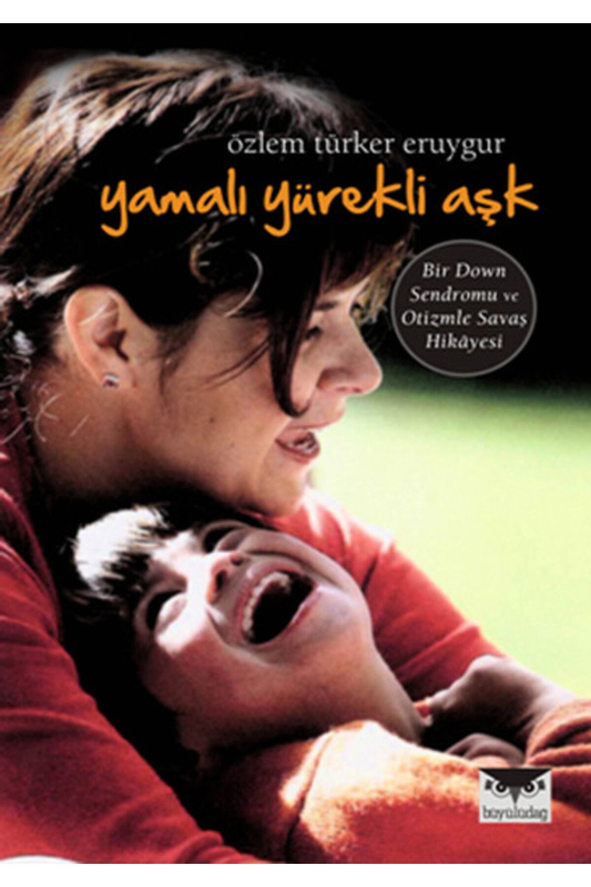Büyülüdağ Yayınları Yamalı Yürekli Aşk