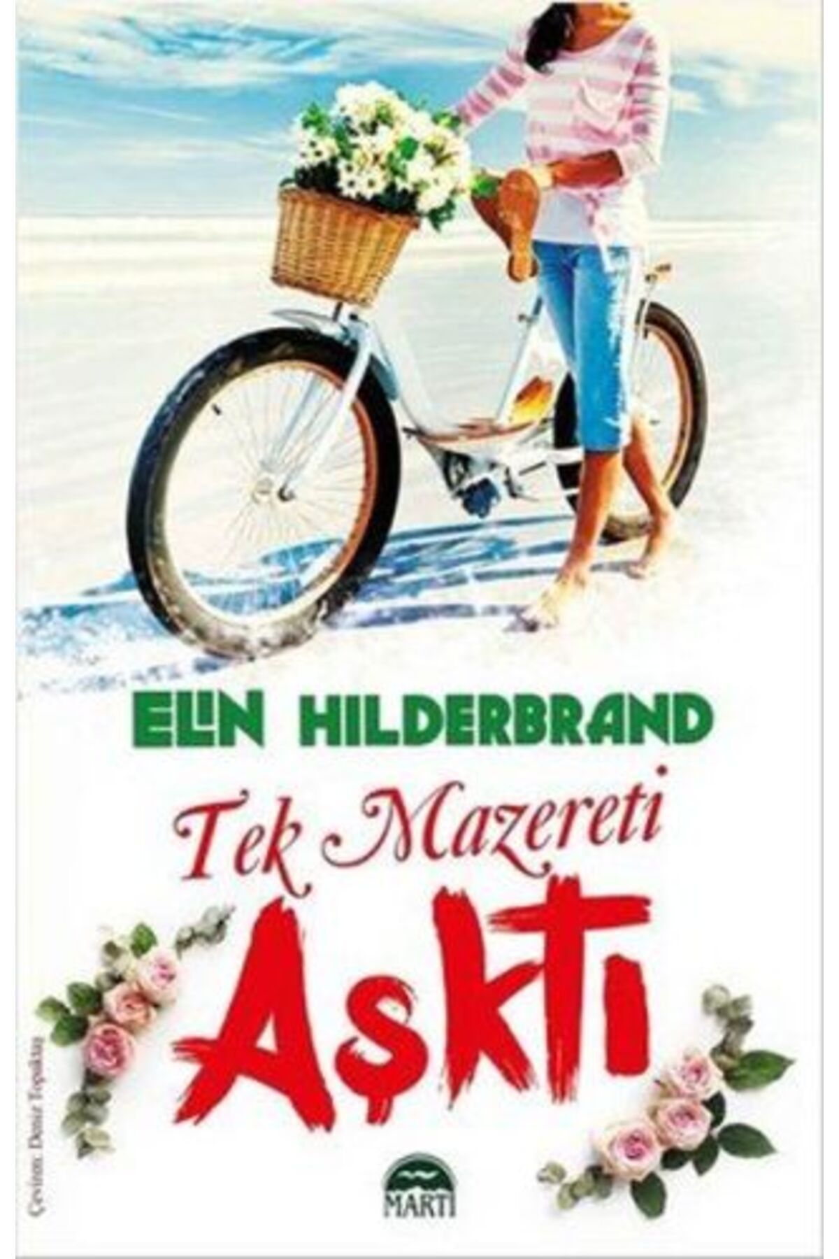 Martı Yayınları Tek Mazereti Aşktı