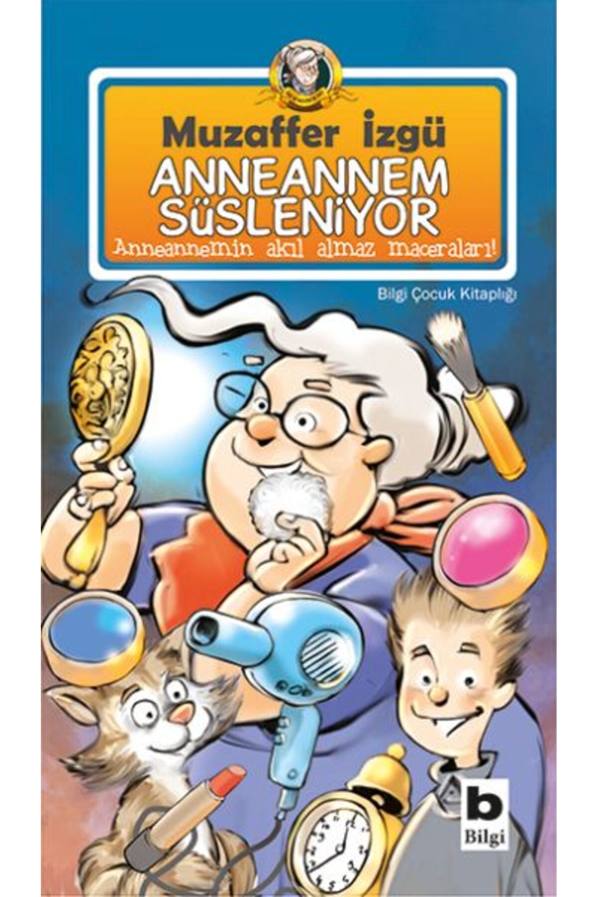 Bilgi Yayınevi Anneannem Süsleniyor