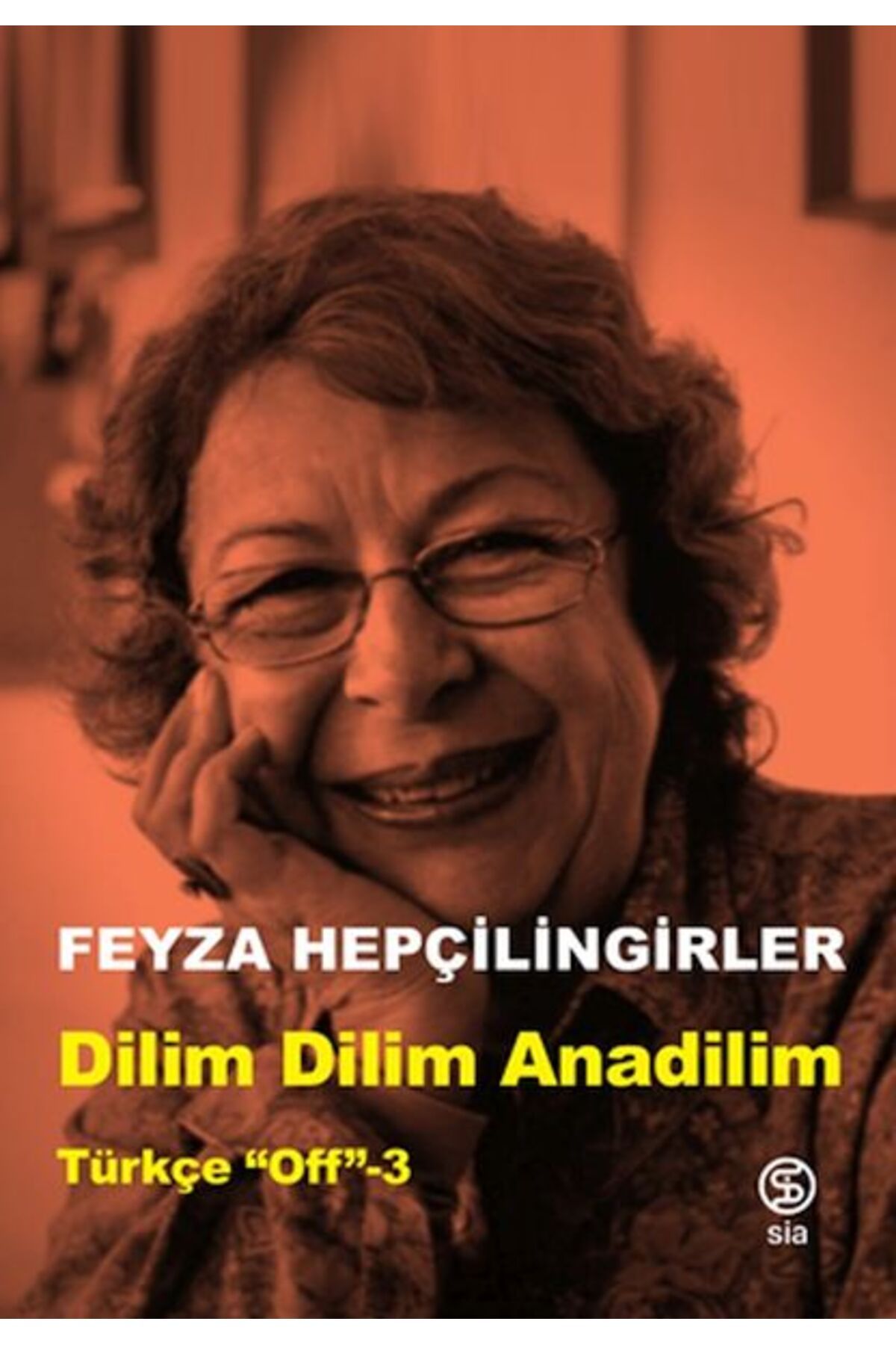 Sia Kitap Dilim Dilim Anadilim - Türkçe “Off”-3