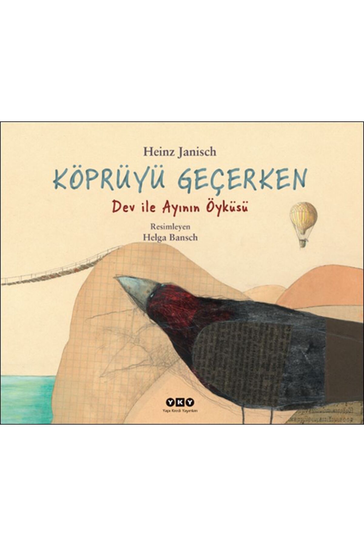 Destek Yayınları Köprüyü Geçerken – Dev ile Ayının Öyküsü