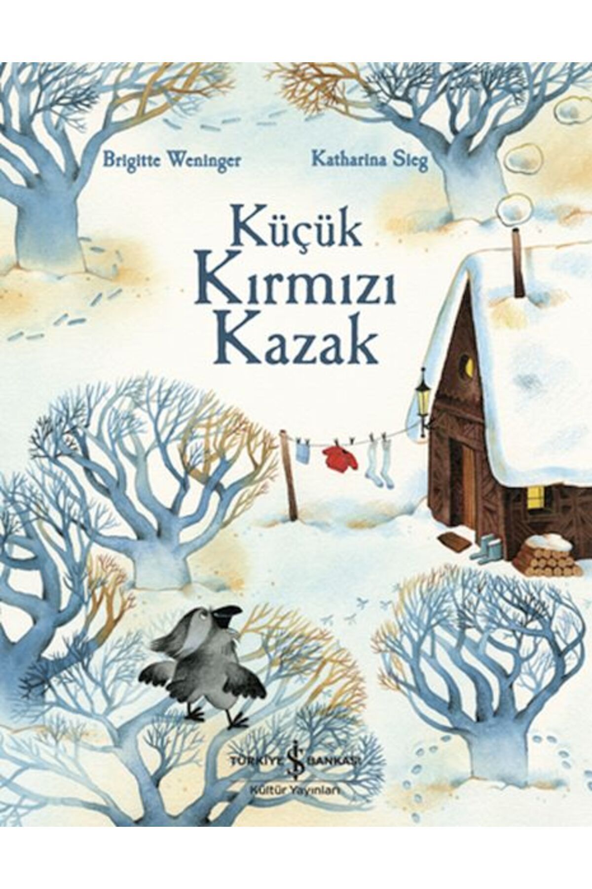 TÜRKİYE İŞ BANKASI KÜLTÜR YAYINLARI Küçük Kırmızı Kazak