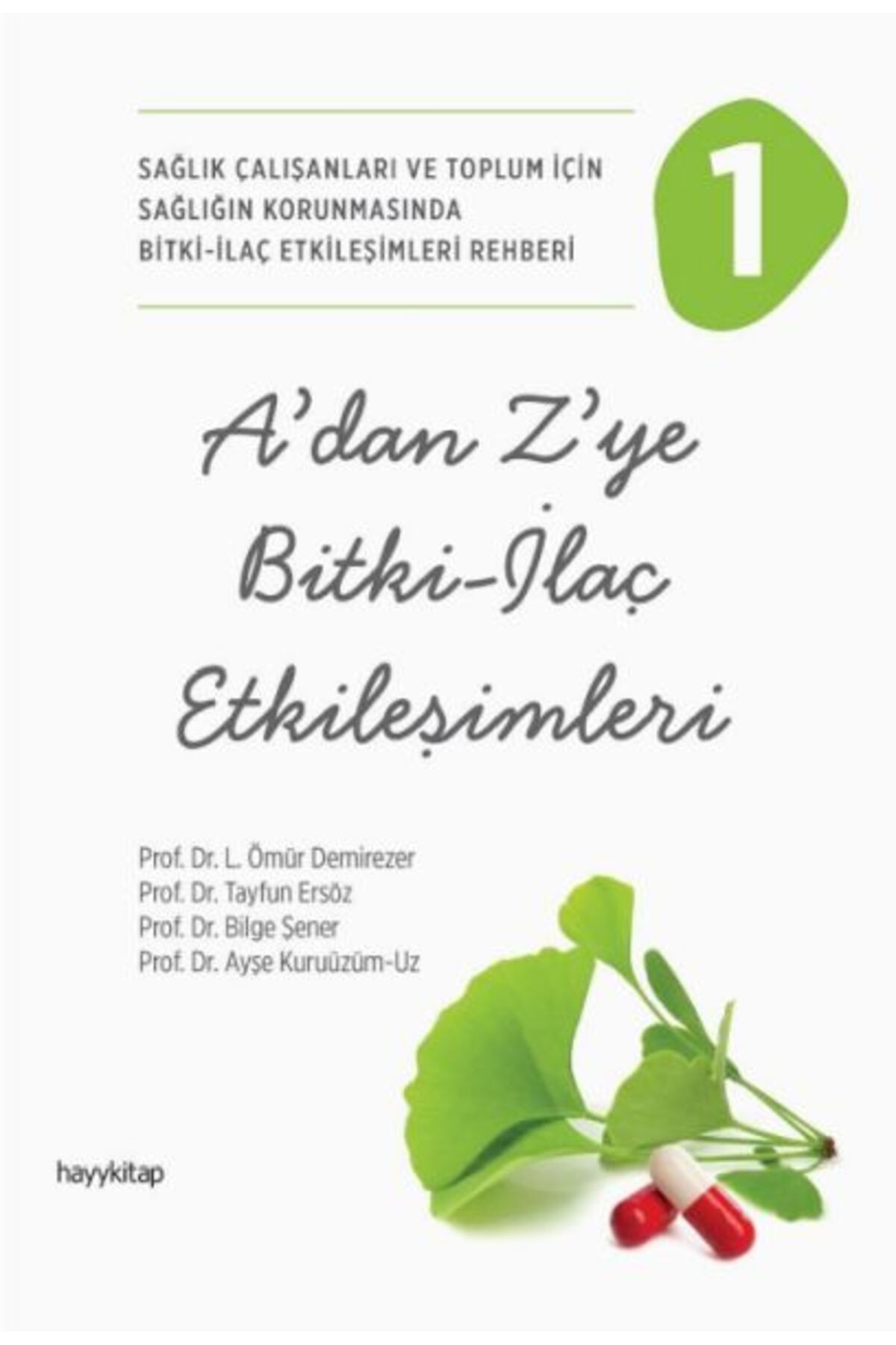 hayykitap A'dan Z'ye Bitki - İlaç Etkileşimleri - 1