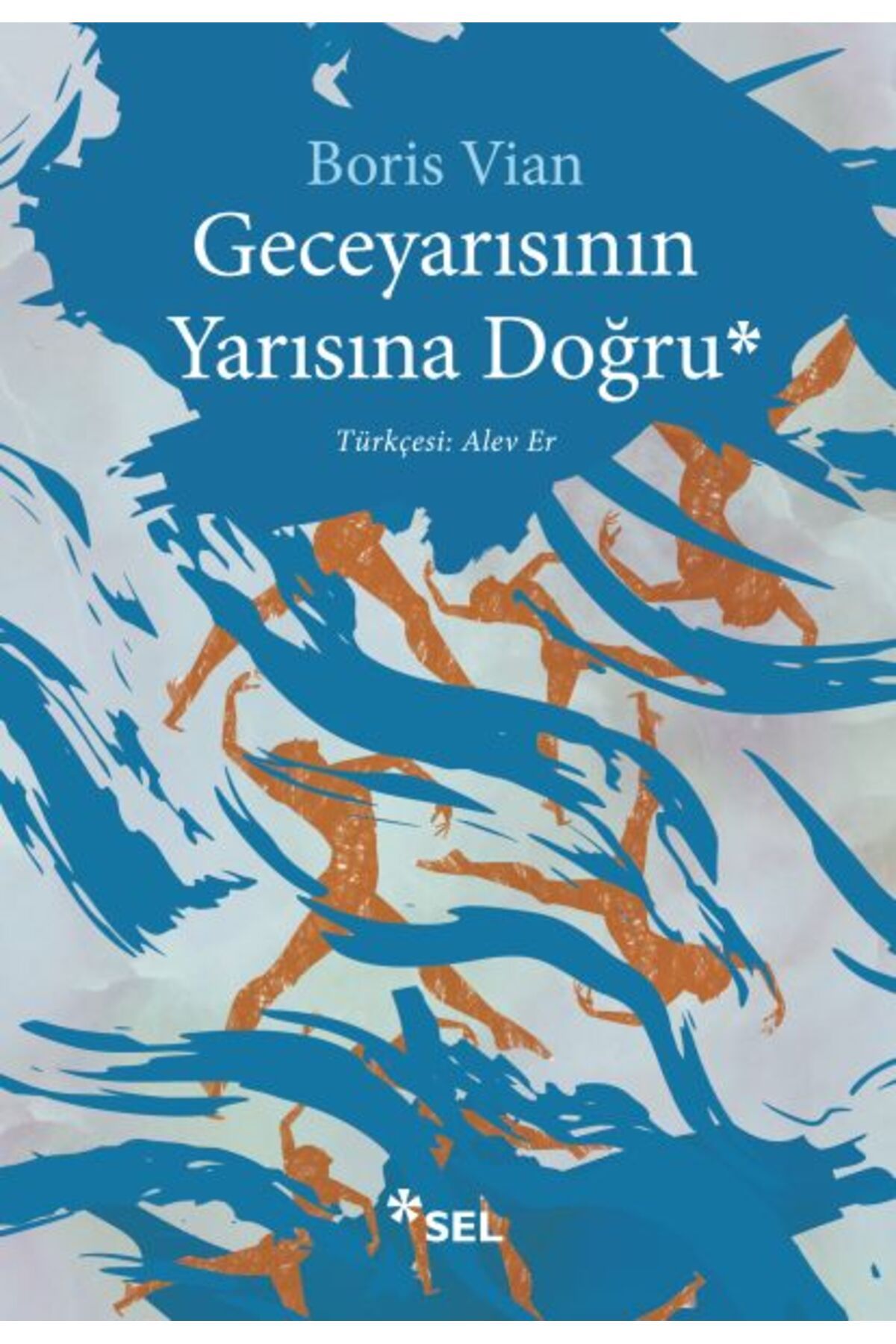 Sel Yayınları Geceyarısının Yarısına Doğru