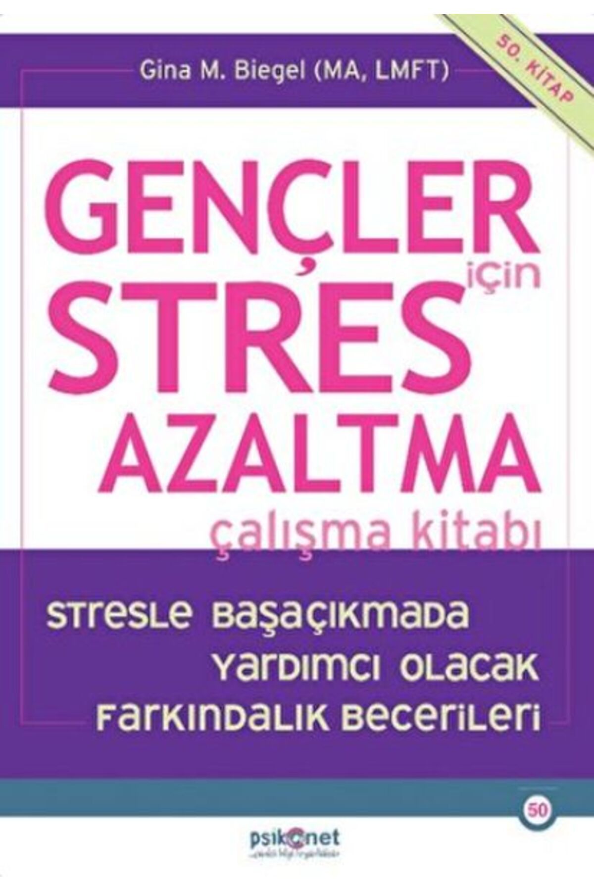 Destek Yayınları Gençler için Stres Azaltma Çalışma Kitabı / Stresle Başaçıkmada Yardımcı Olacak Farkındalık Becerile