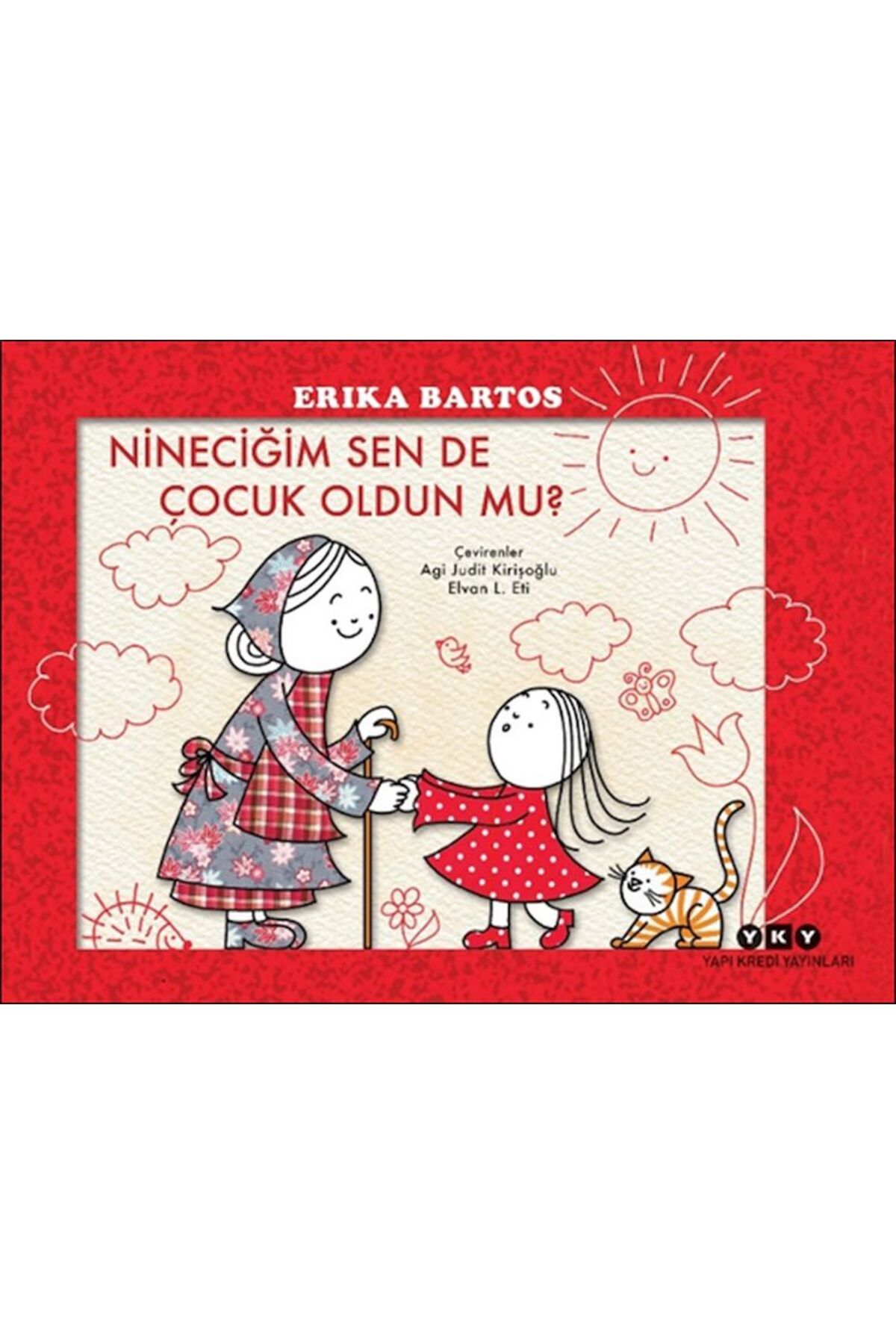 Destek Yayınları Nineciğim Sen de Çocuk Oldun mu?