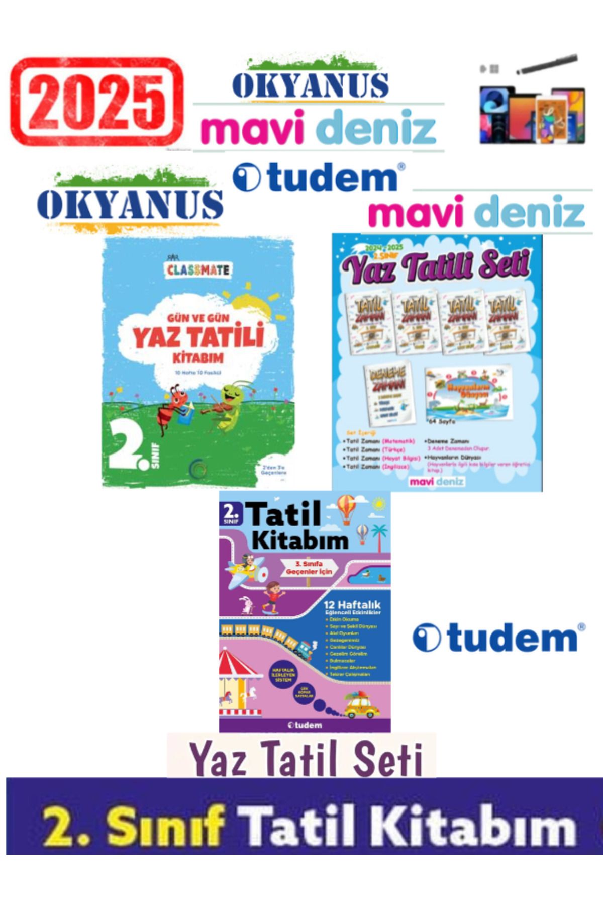 Okyanus Yayıncılık Clasmate 2025 2.Sınıf Yaz Tatil+Mavi Deniz 2.Sınıf +Tudem 2.Sınıf Yaz Tatil Seti+Kalem
