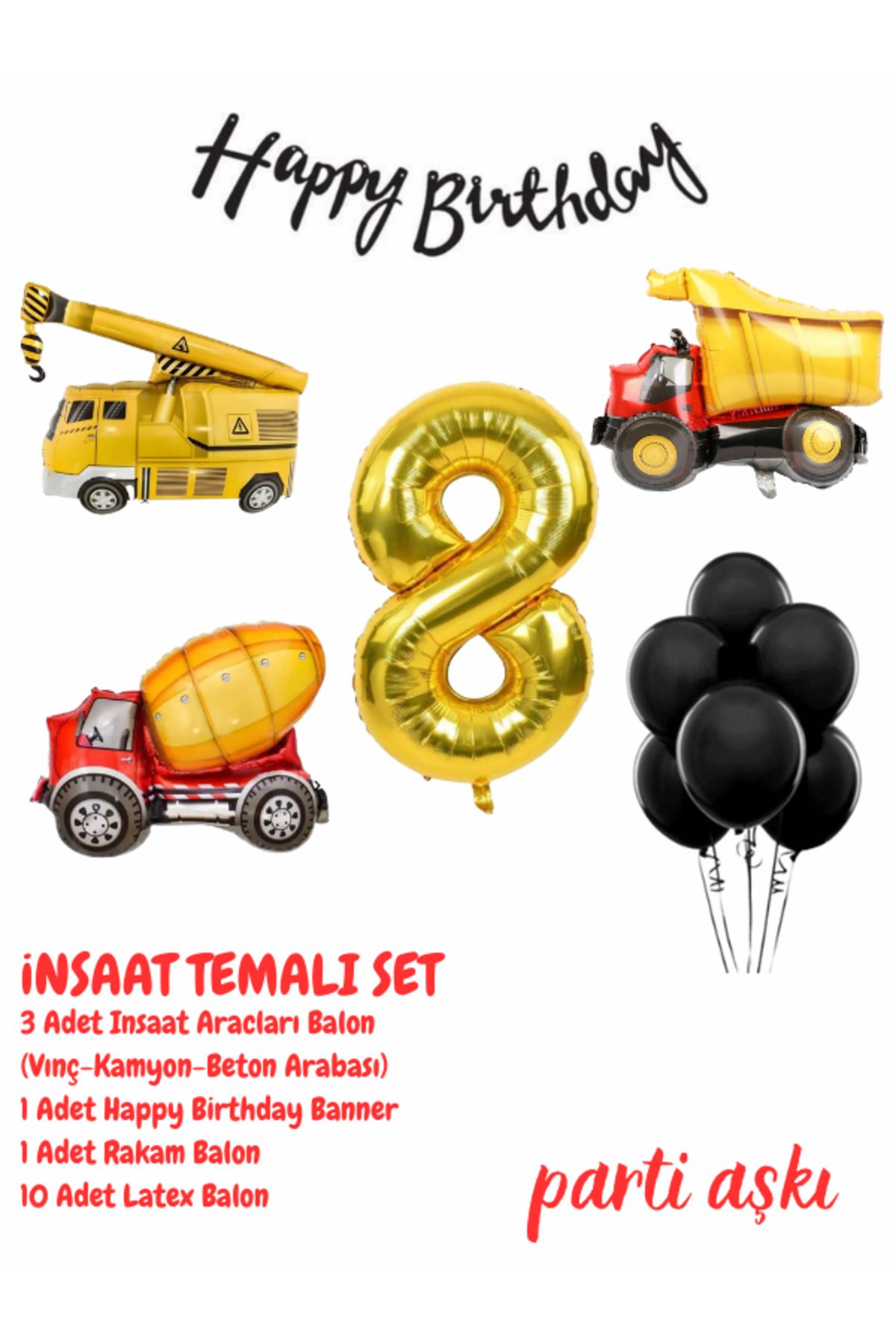 PARTİ AŞKI 8 Yaş İnşaat Arabaları Makinaları Temalı 6'lı Balon Seti&Erkek Çocuk,Bebek Doğum Günü Partisi Balonu