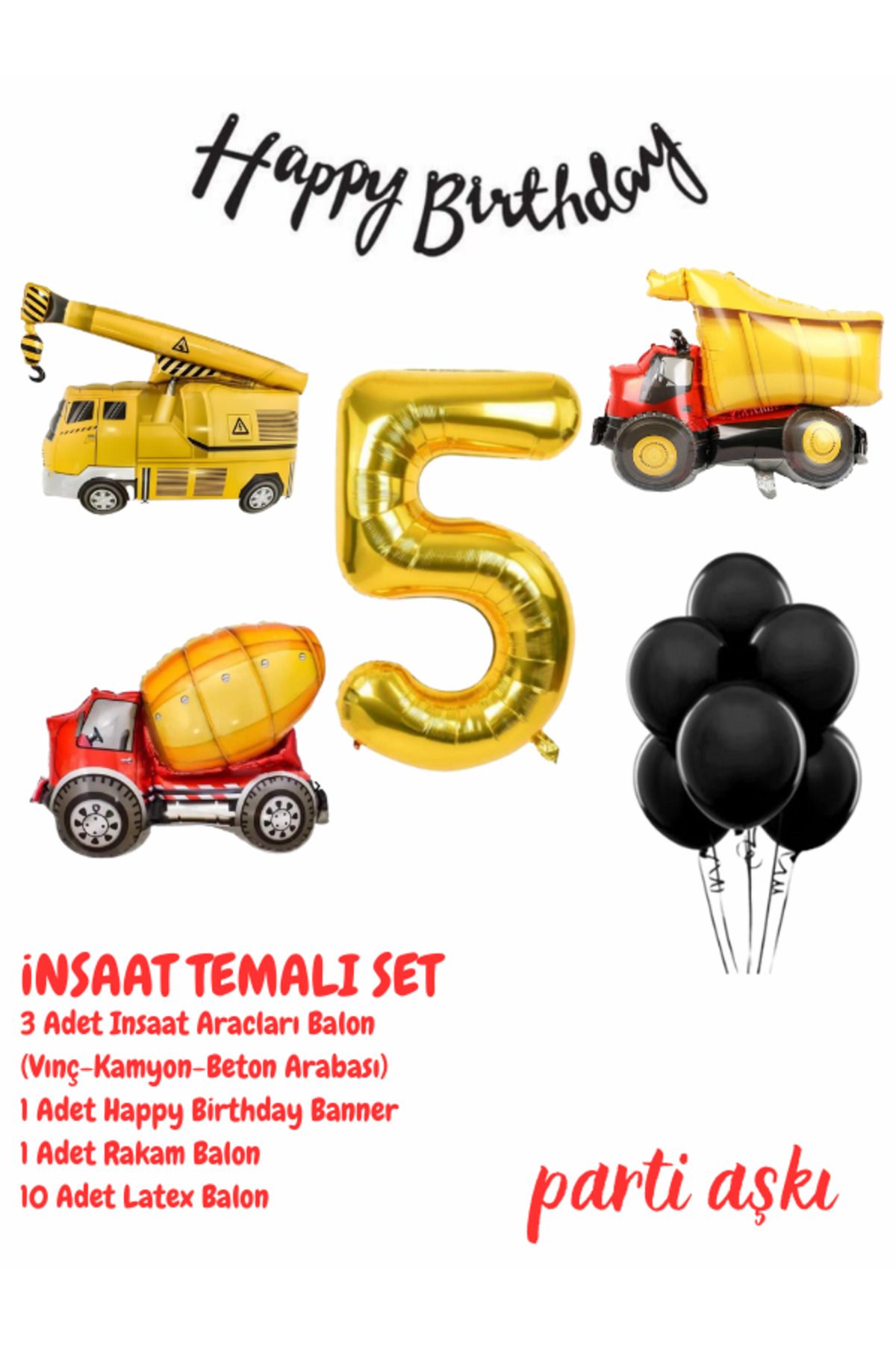 PARTİ AŞKI 5 Yaş İnşaat Arabaları Makinaları Temalı 6'lı Balon Seti&Erkek Çocuk,Bebek Doğum Günü Partisi Balonu