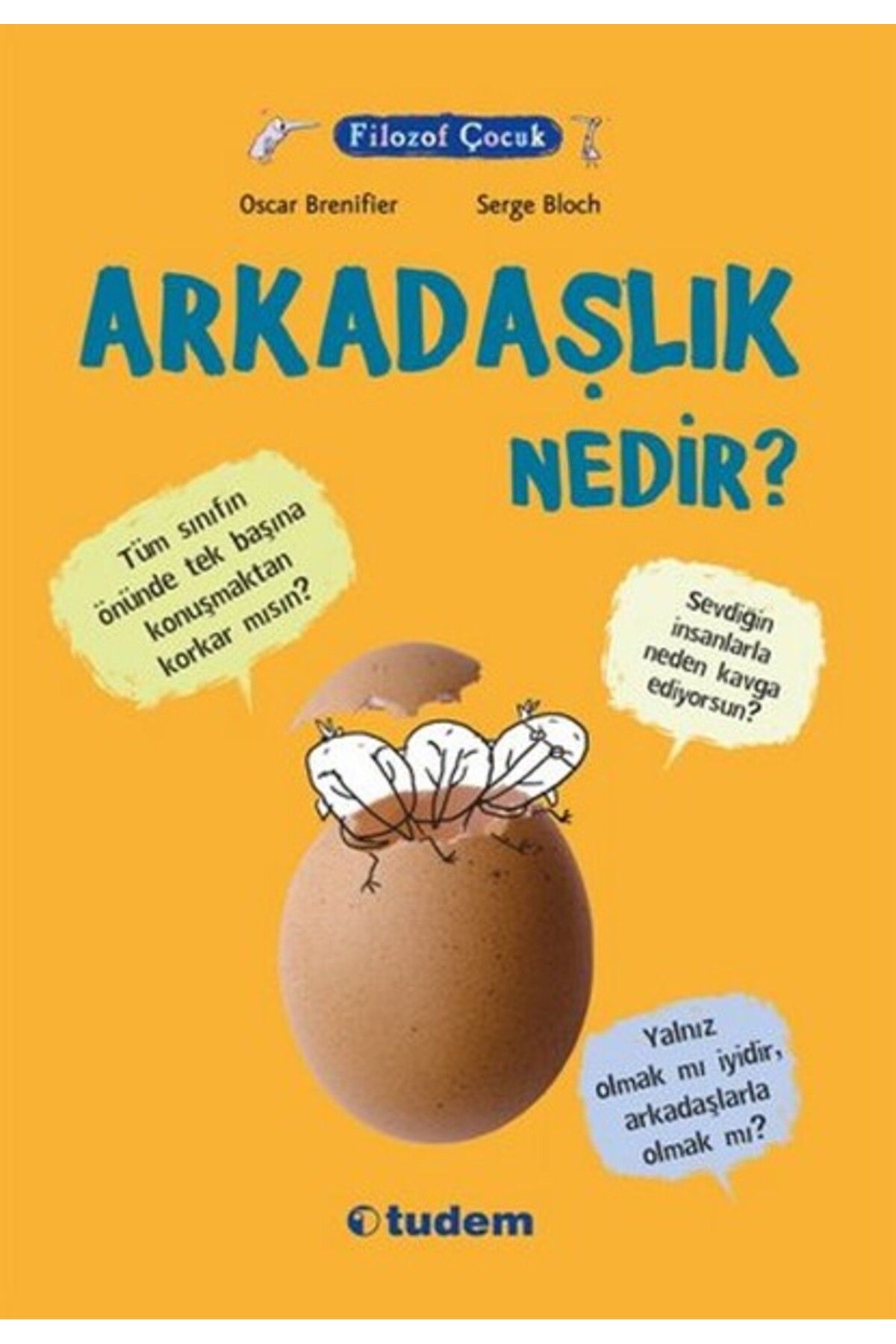 Tudem Yayınları Filozof Çocuk - Arkadaşlık Nedir?