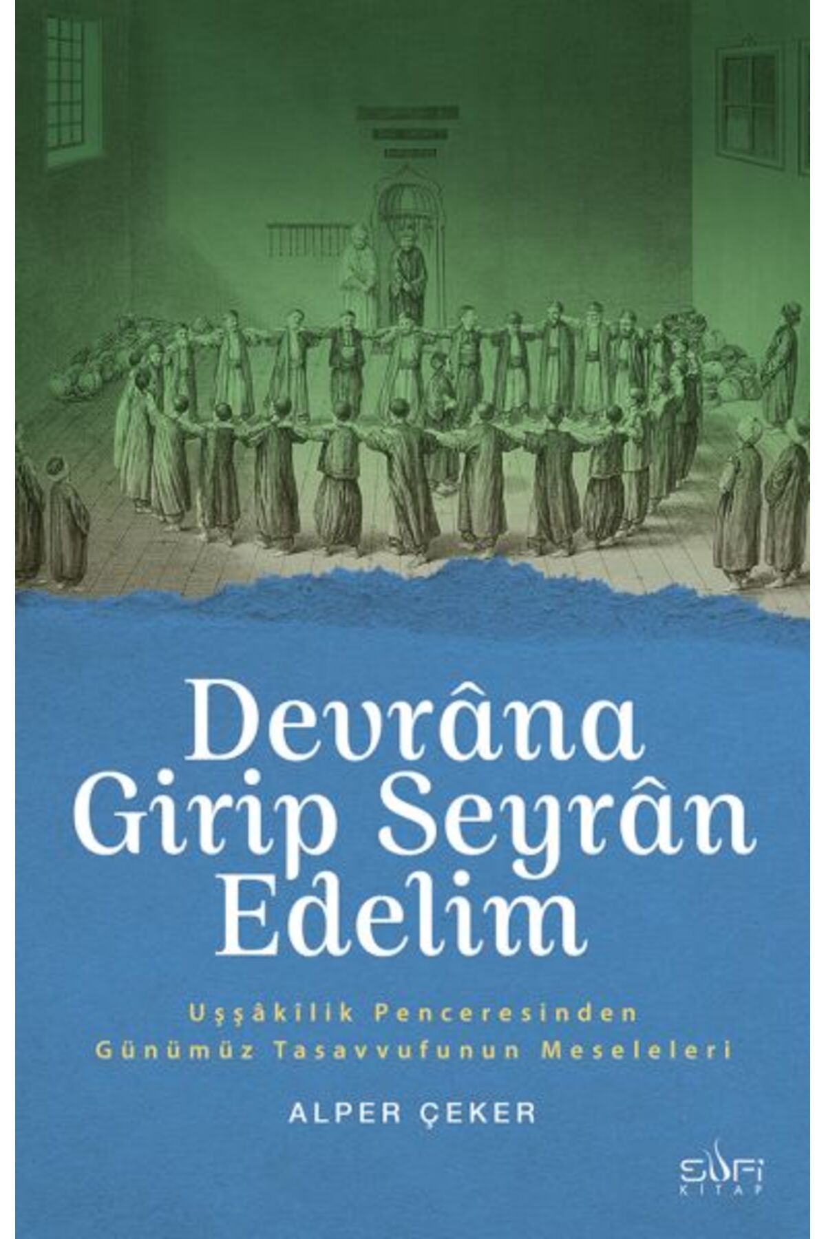 Sufi Kitap Devrana Girip Seyran Edelim