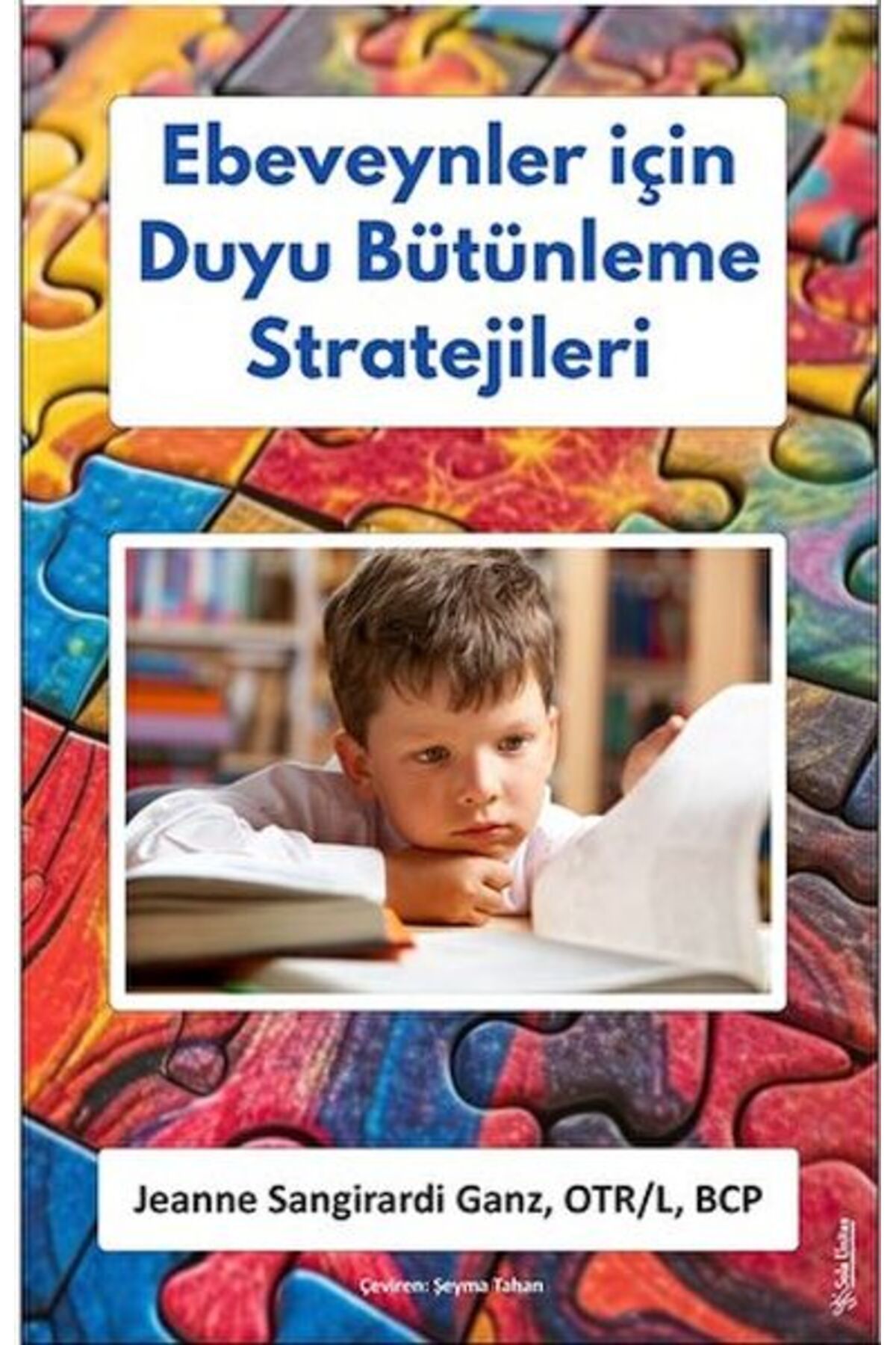 Sola Unitas Ebeveynler için Duyu Bütünleme Stratejileri