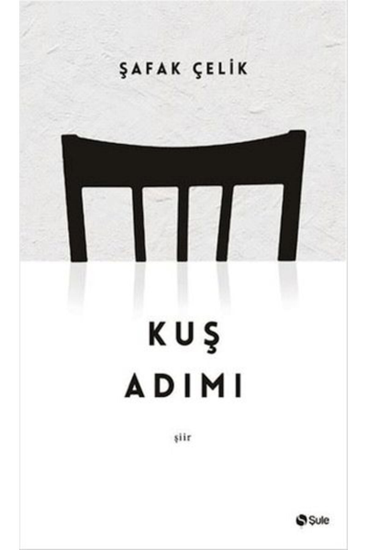 Şule Yayınları Kuş Adımı