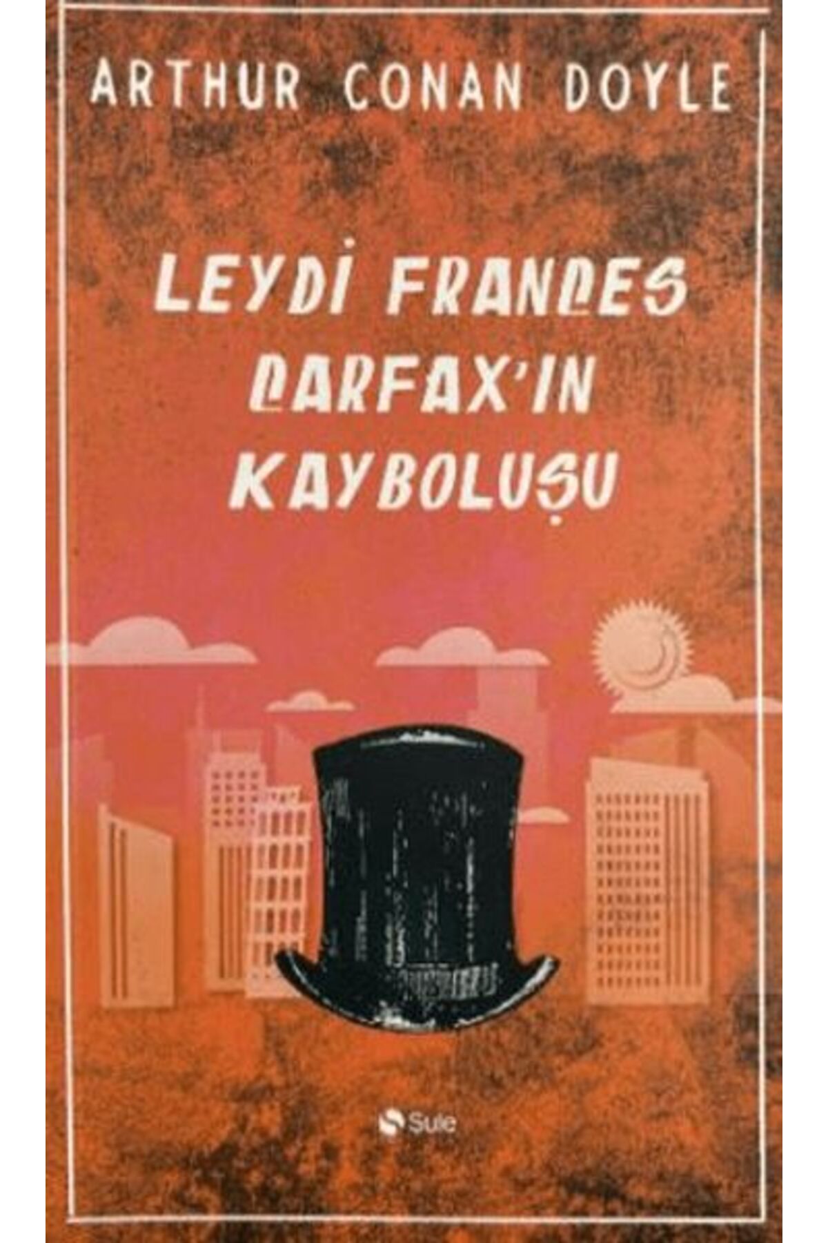 Şule Yayınları Leydi Frances Carfax’in Kayboluşu