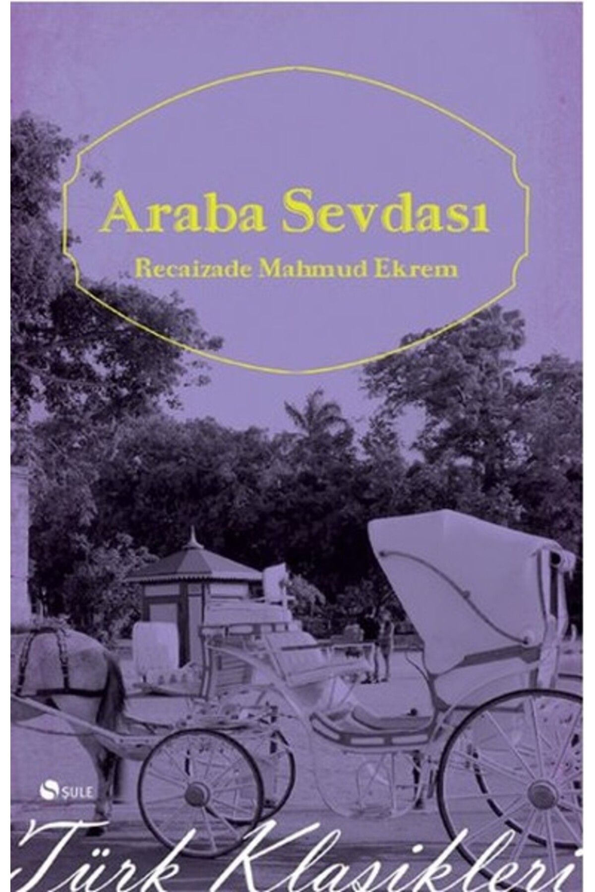 Şule Yayınları Araba Sevdası