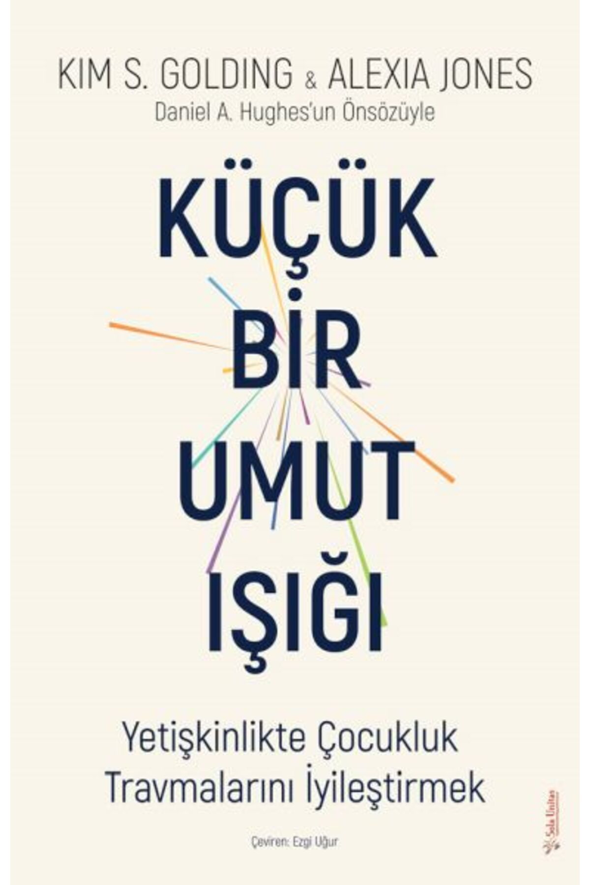 Sola Unitas Küçük Bir Umut Işığı