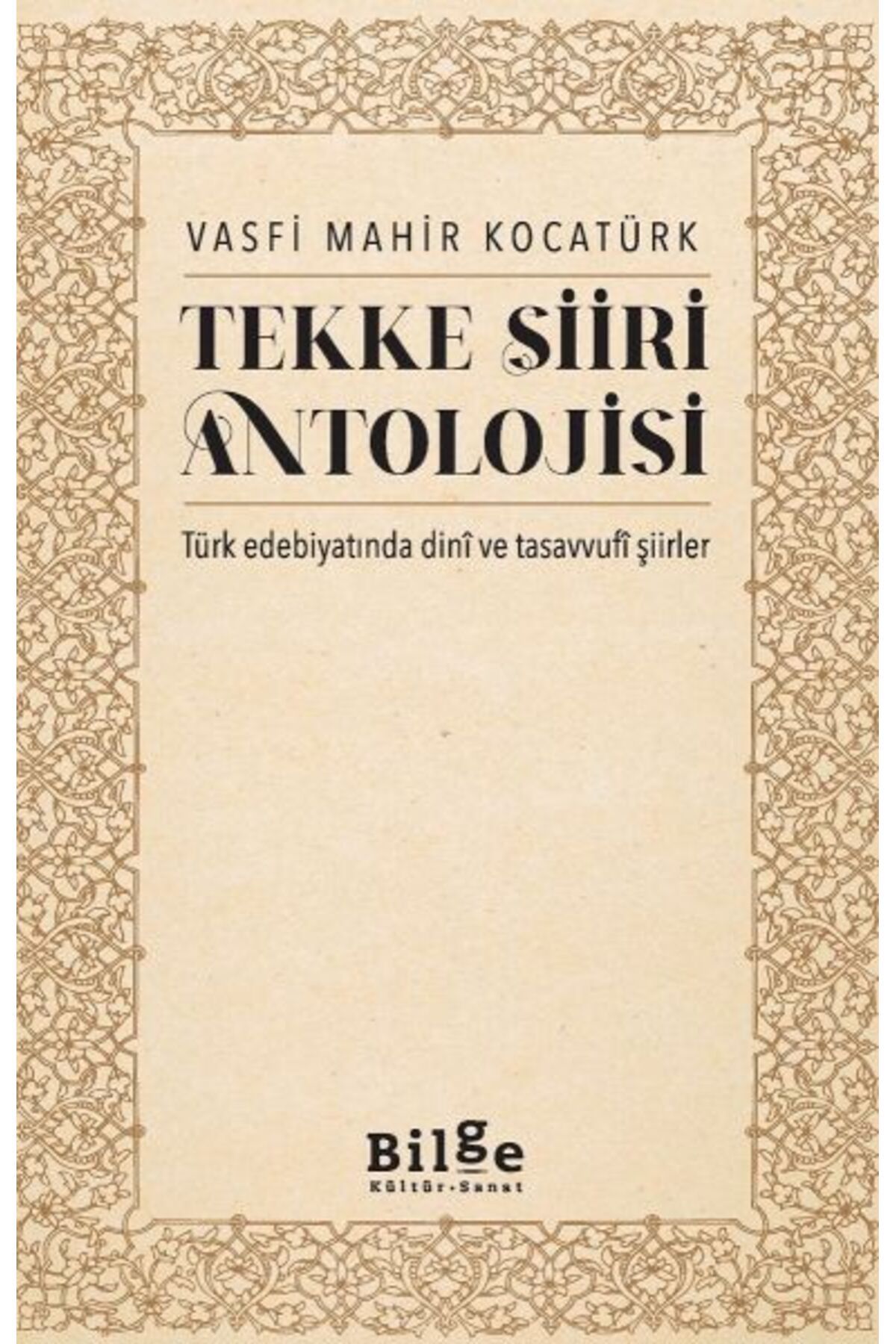 Bilge Kültür Sanat Tekke Şiiri Antolojisi