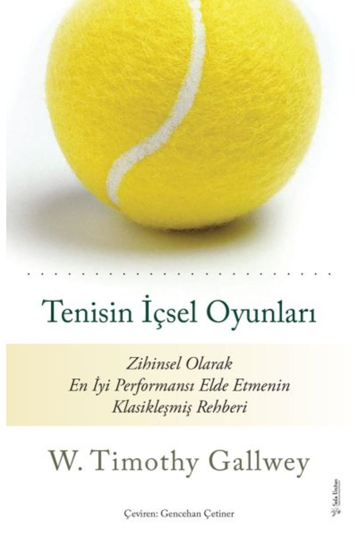 Sola Unitas Tenisin İçsel Oyunları