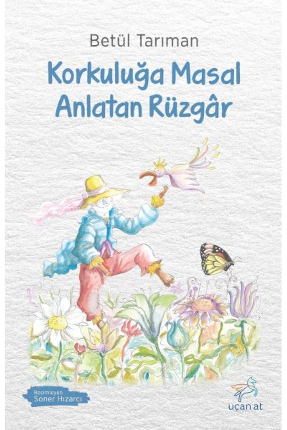 Bilge Kültür Sanat Korkuluğa Masal Anlatan Rüzgâr