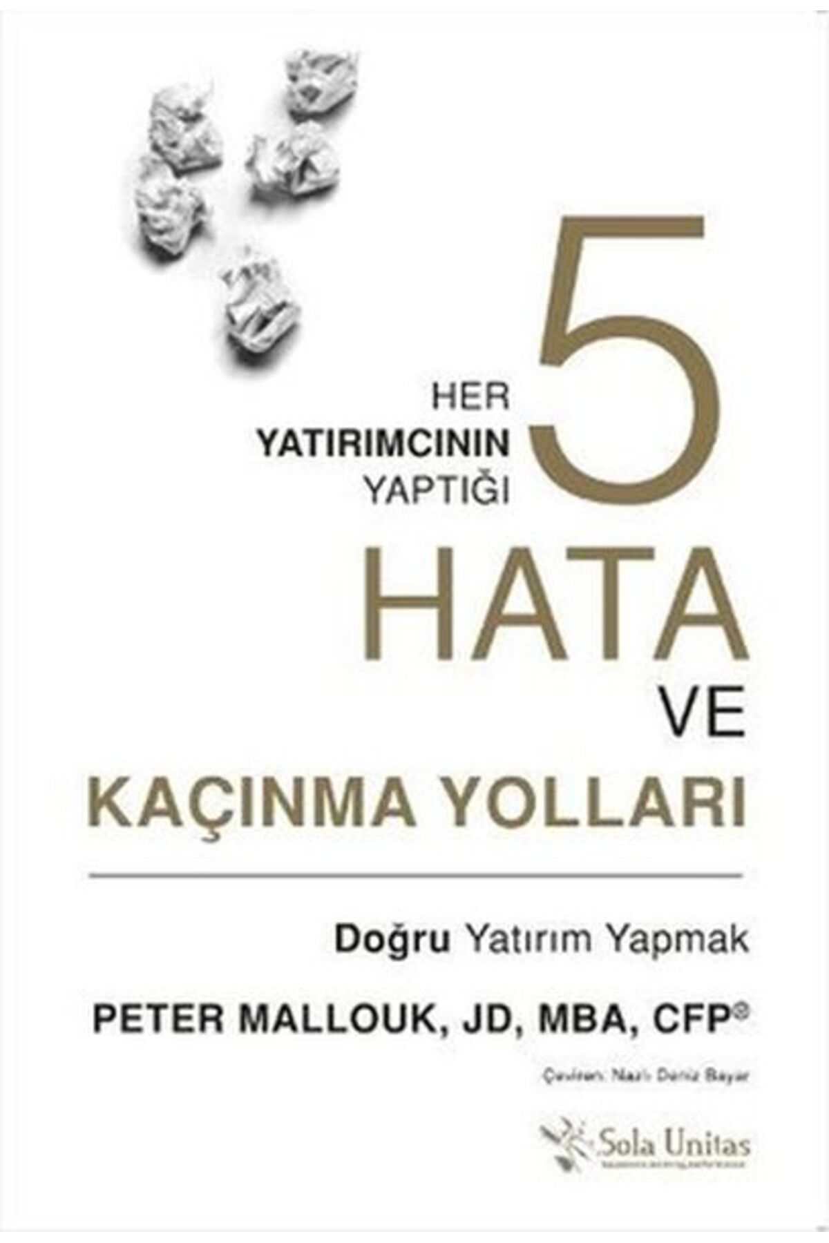 Sola Unitas Her Yatırımcının Yaptığı Beş Hata ve Kaçınma Yolları