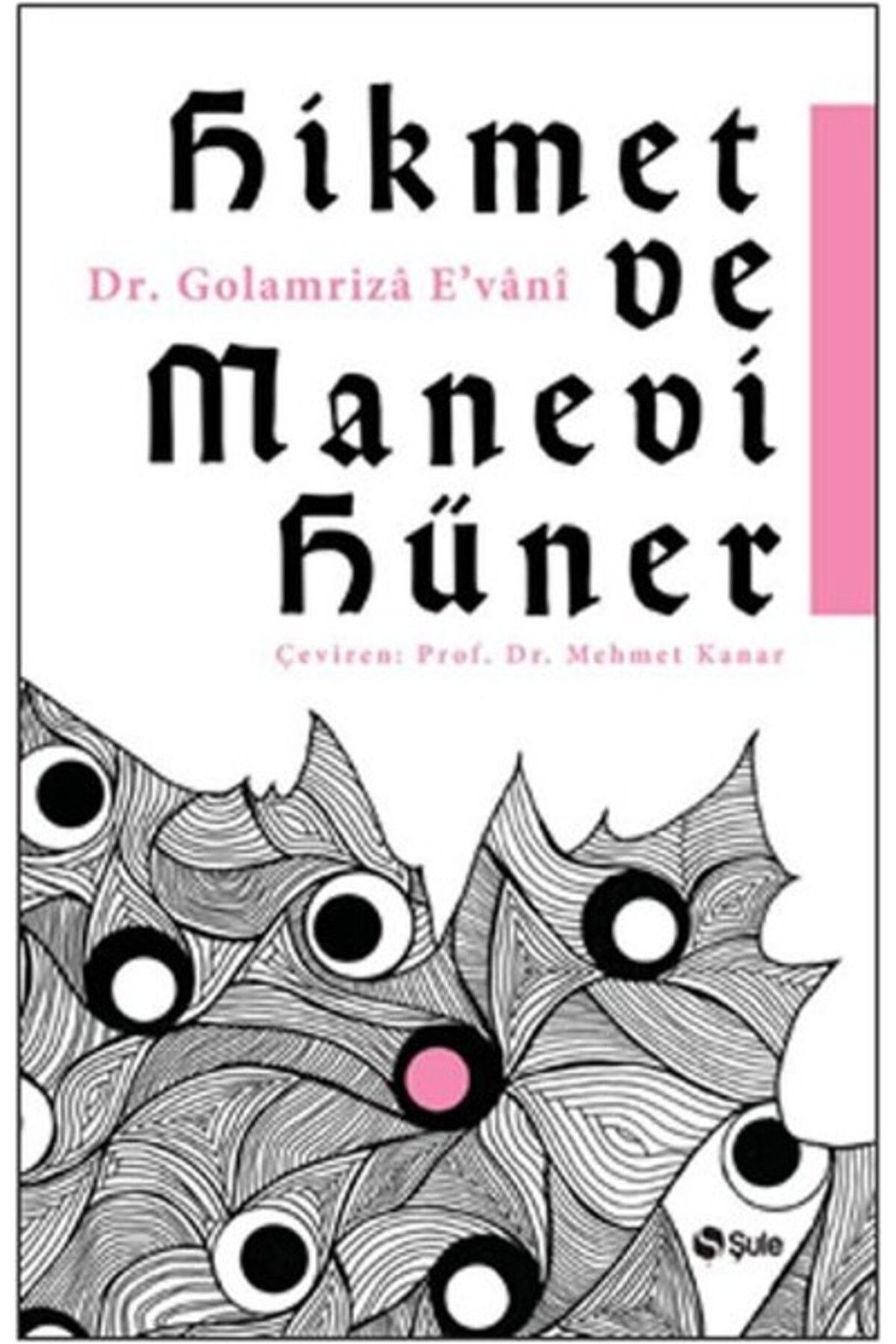Şule Yayınları Hikmet Ve Manevi Hüner