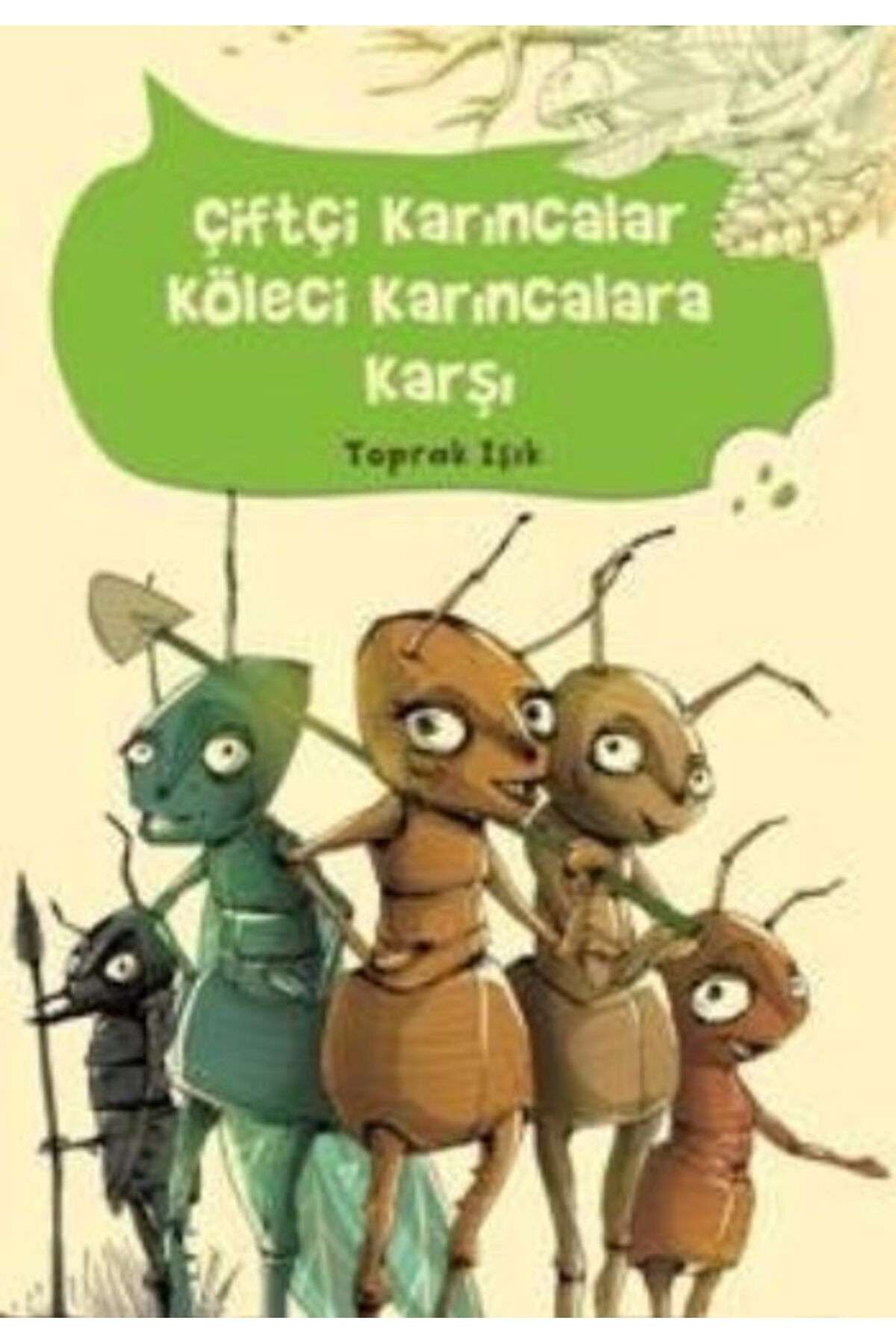 Tudem Yayınları Çiftçi Karıncalar Köleci Karıncalara Karşı