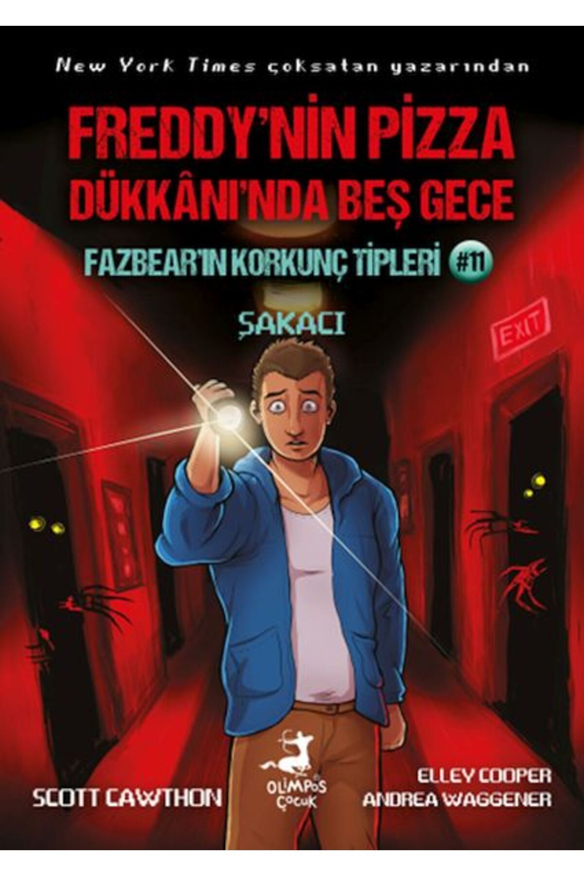 Olimpos Yayınları Freddy’nin Pizza Dükkanında Beş Gece Fazbear’ın Korkunç Tipleri 11 : Şakacı