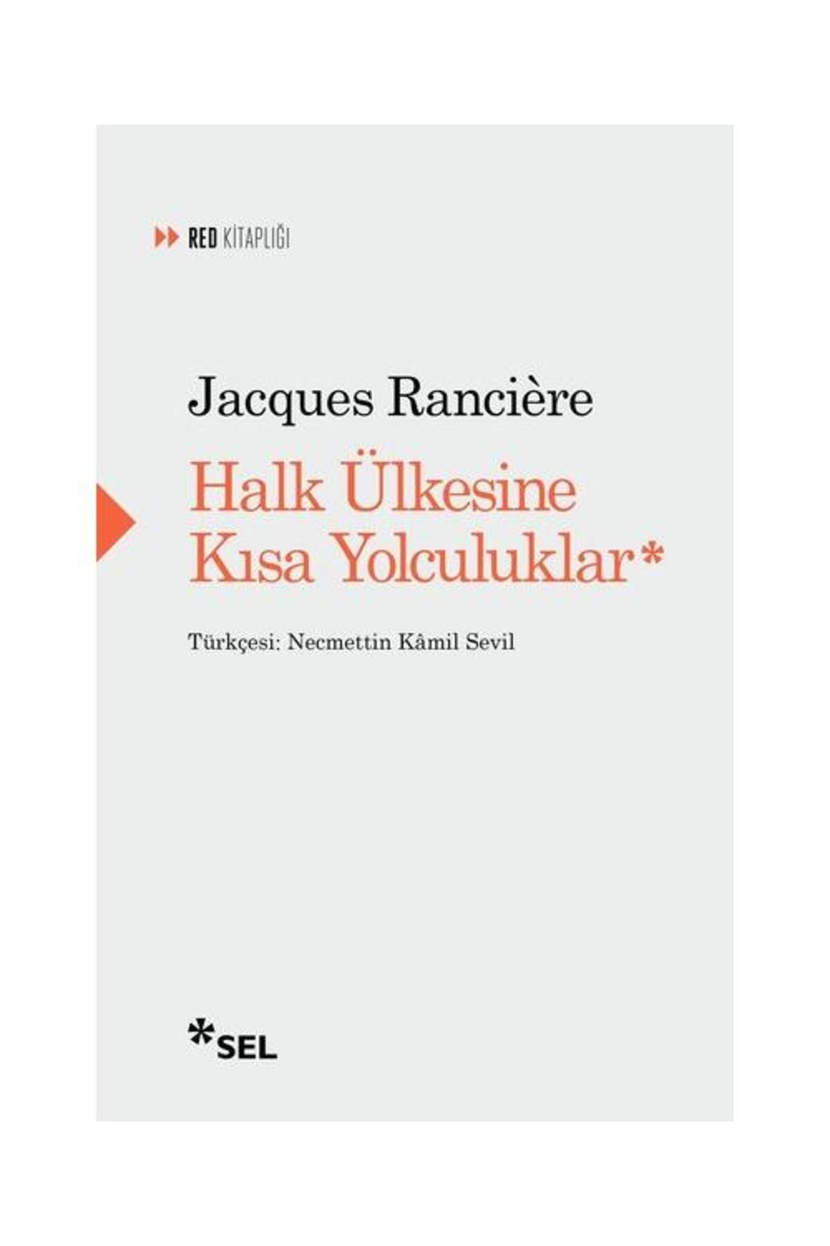 Sel Yayıncılık Halk Ülkesine Kısa Yolculuklar