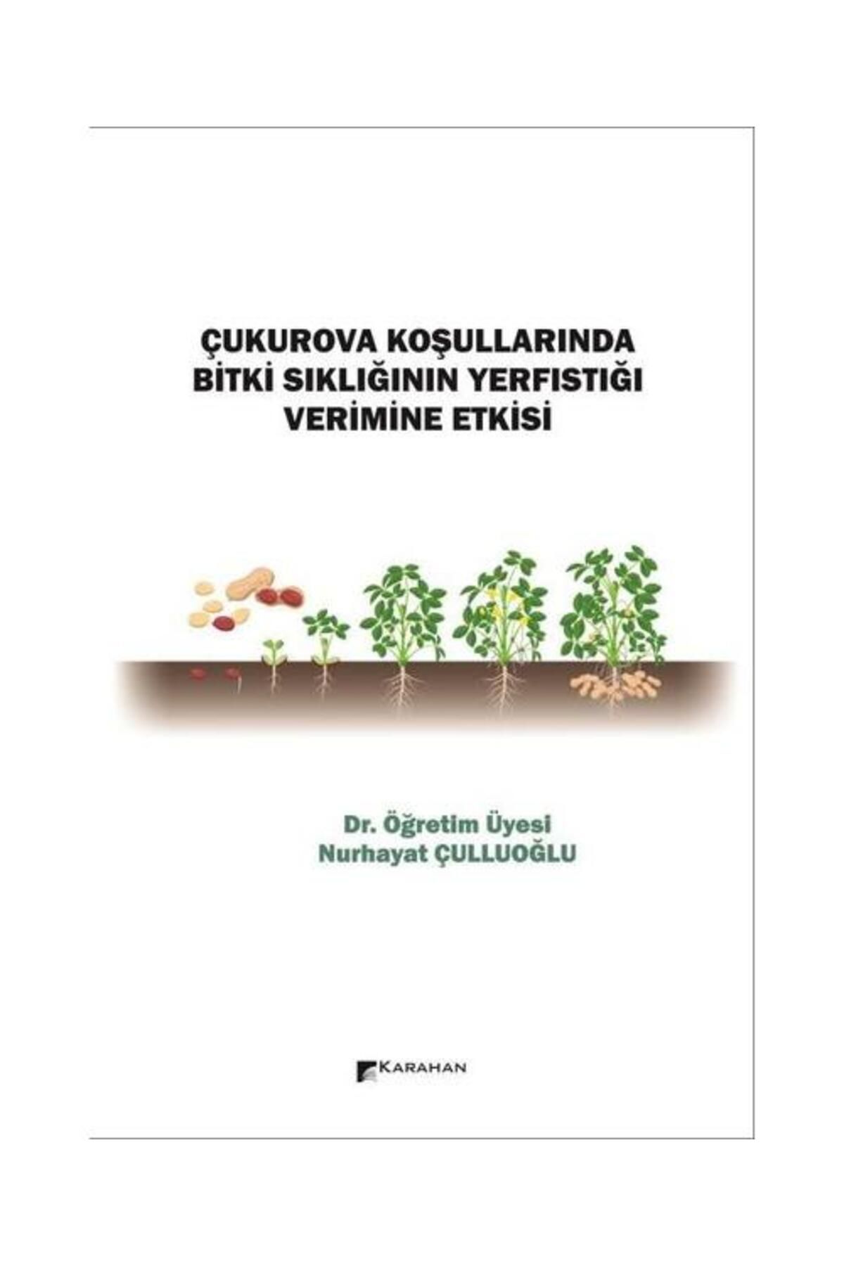 Karahan Kitabevi Çukurova Koşullarında Bitki Sıklığının Yerfıstığı Verimine Etkisi
